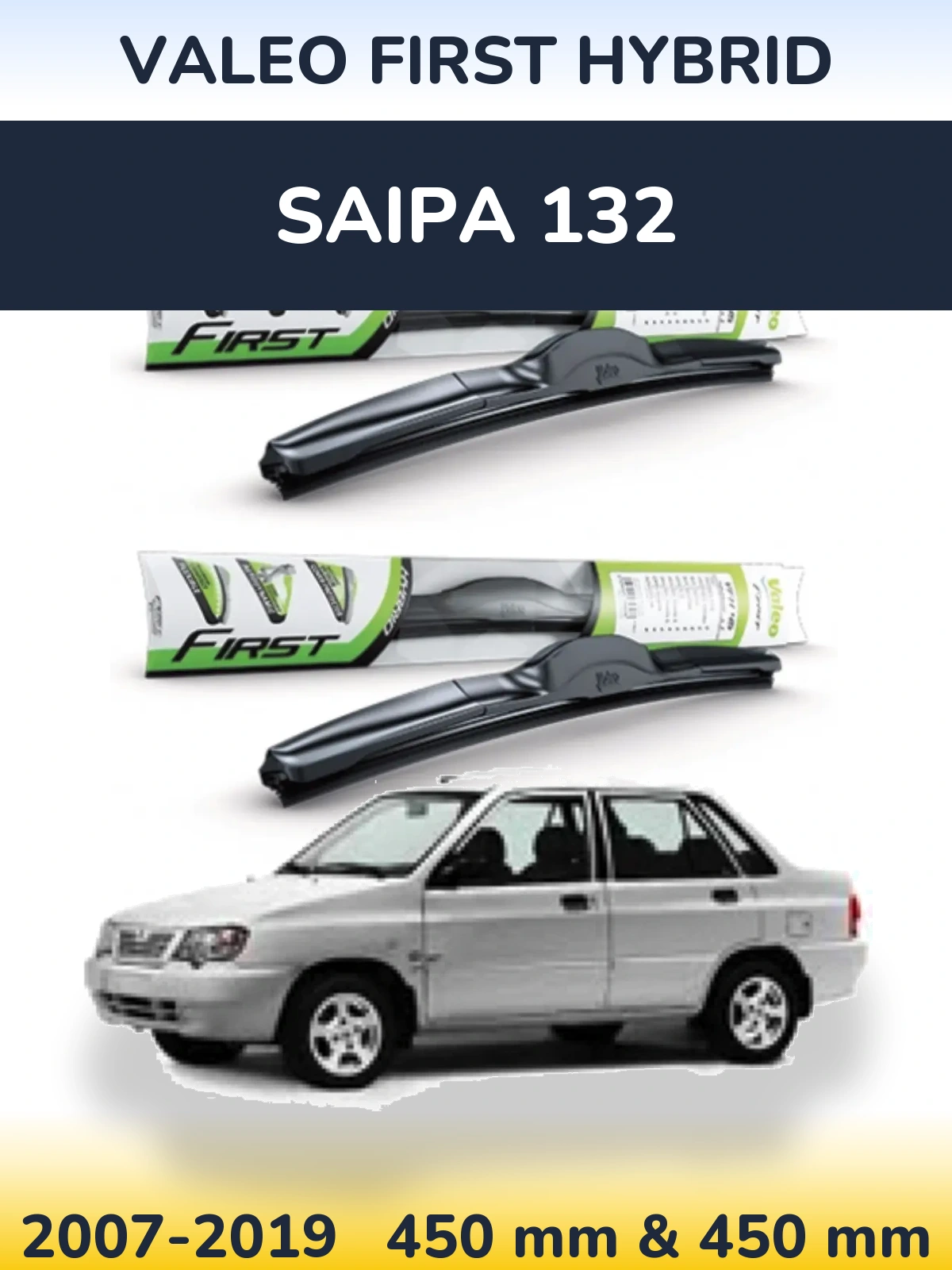 Ștergătoare Valeo First Hybrid pentru Saipa 132