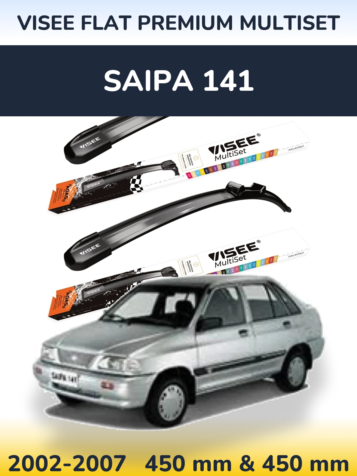 Ștergătoare VISEE FLAT PREMIUM MultiSet pentru Saipa 141