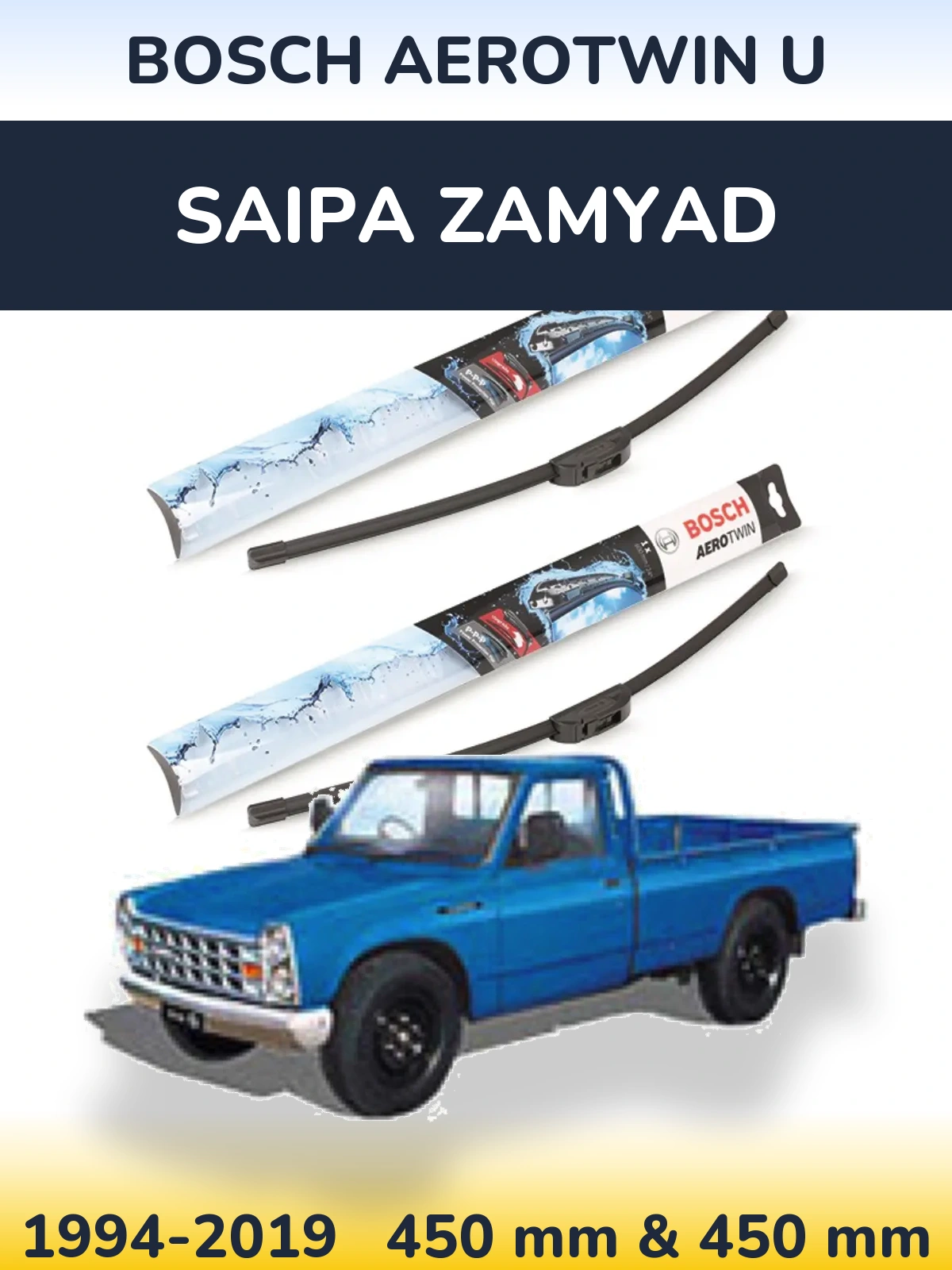 Ștergătoare BOSCH AeroTwin U pentru Saipa Zamyad