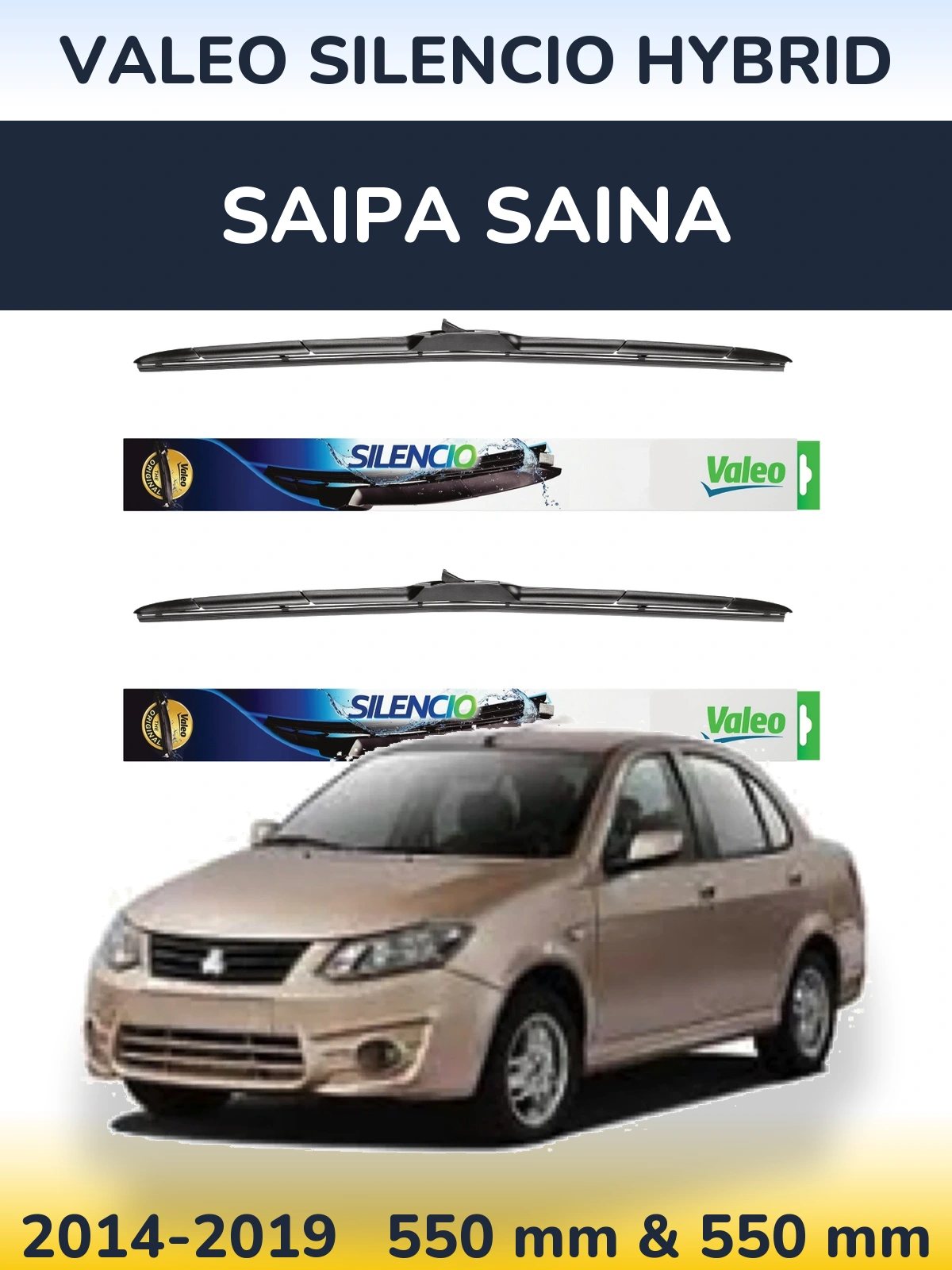 Ștergătoare Valeo Silencio Hybrid pentru Saipa Saina