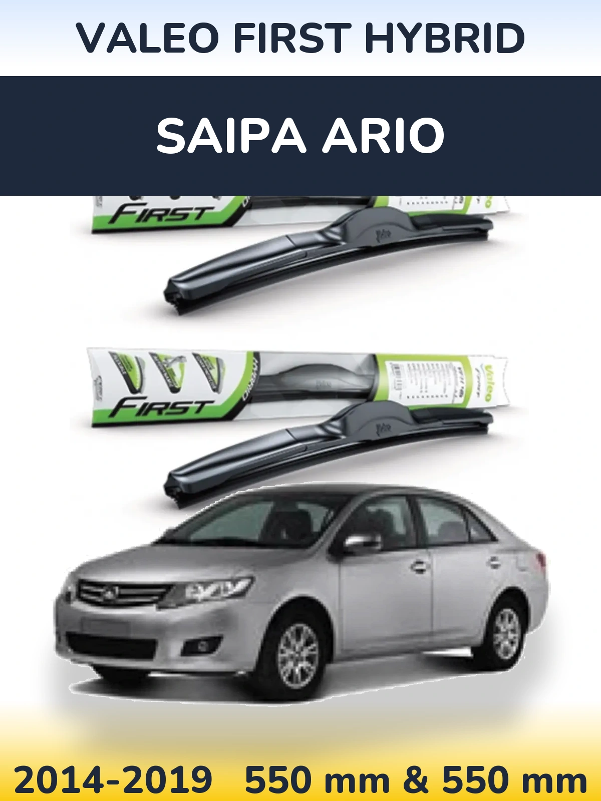 Ștergătoare Valeo First Hybrid pentru Saipa Ario