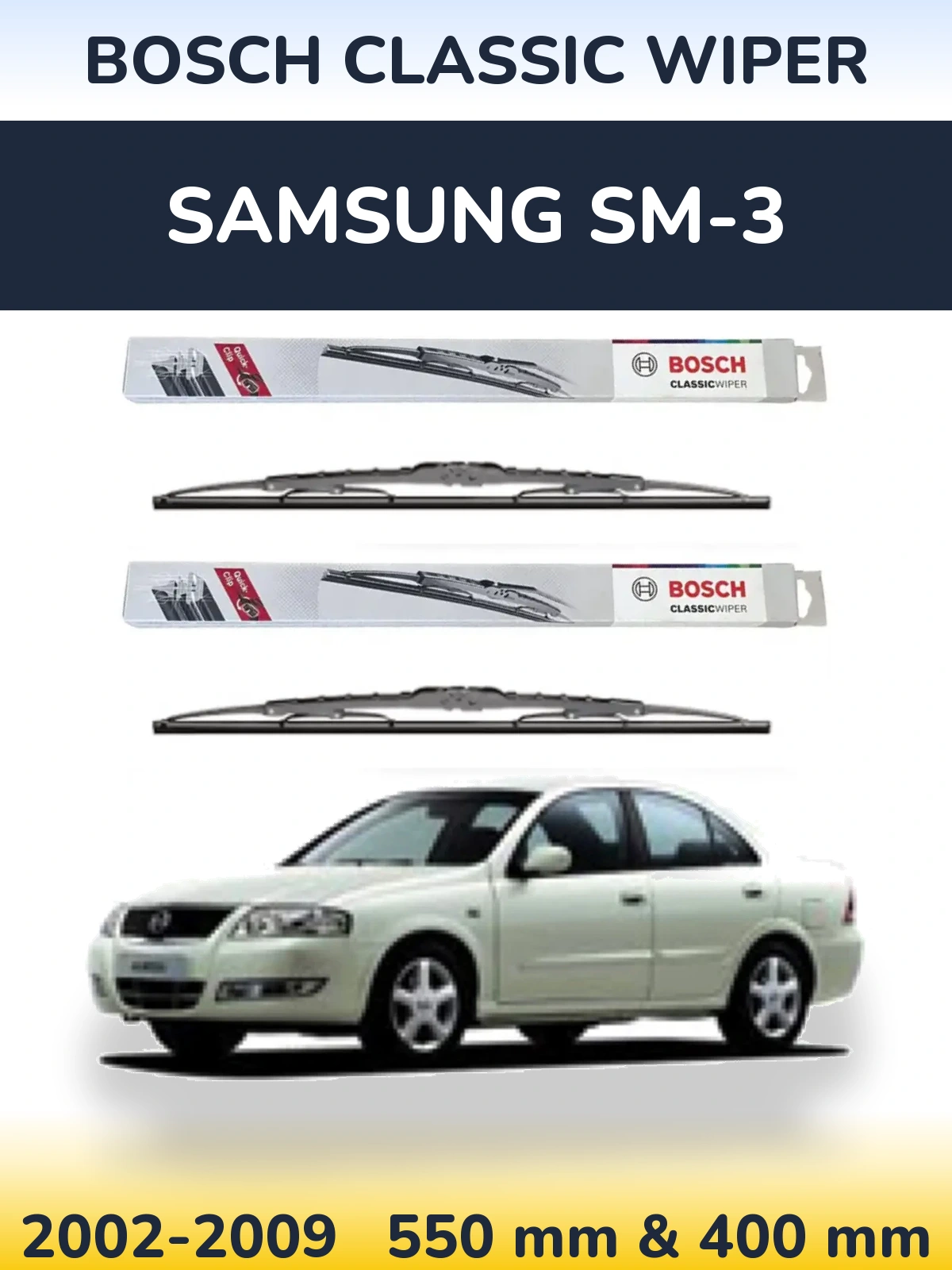 Ștergătoare BOSCH Classic Wiper pentru Samsung SM-3