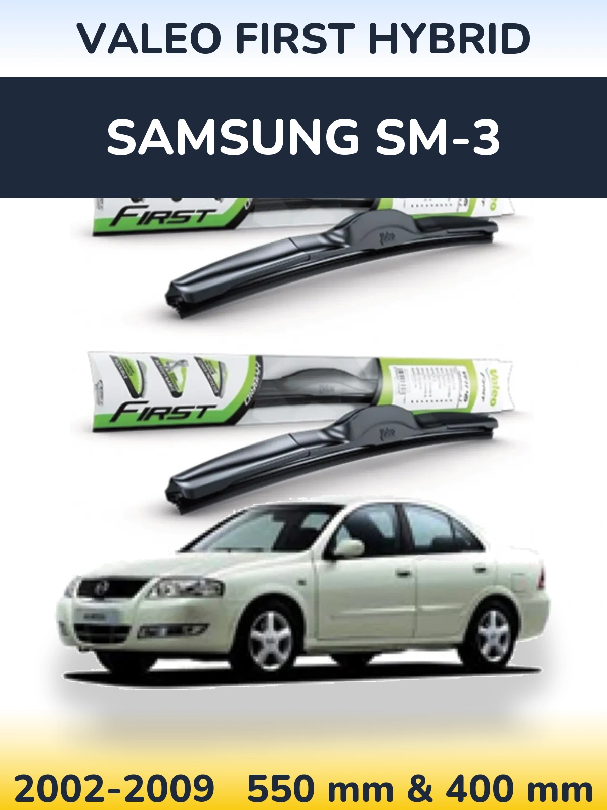 Ștergătoare Valeo First Hybrid pentru Samsung SM-3