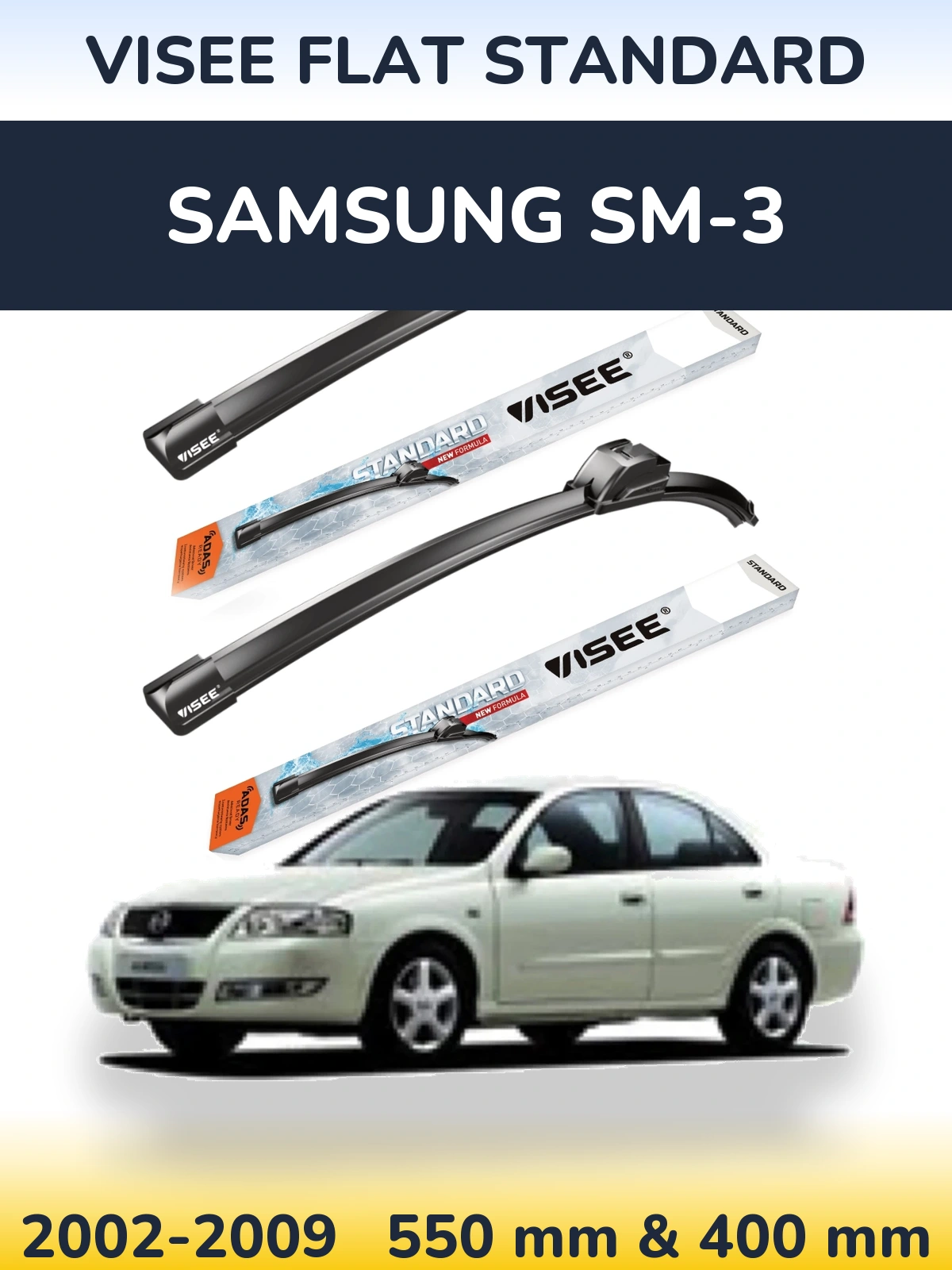 Ștergătoare VISEE FLAT STANDARD pentru Samsung SM-3