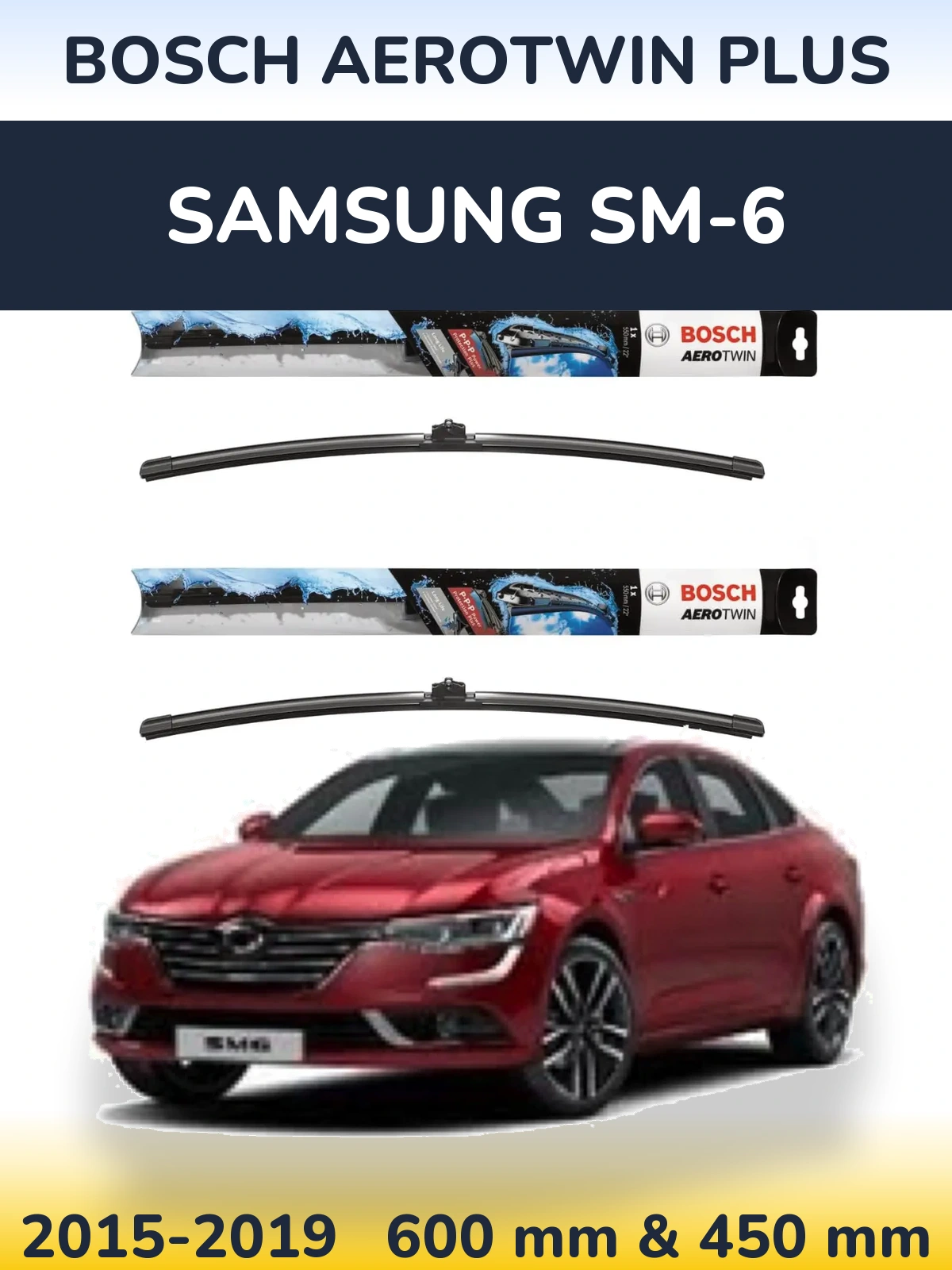 Ștergătoare BOSCH AeroTwin Plus pentru Samsung SM-6