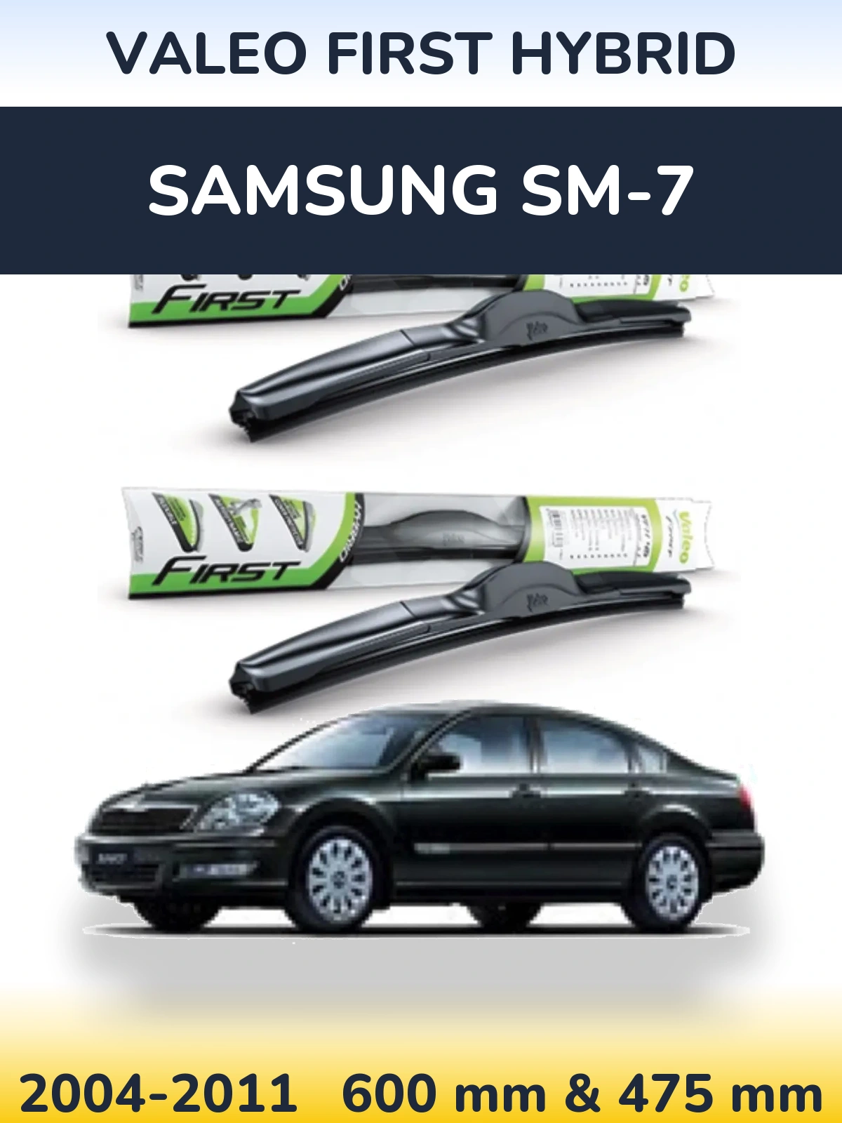 Ștergătoare Valeo First Hybrid pentru Samsung SM-7