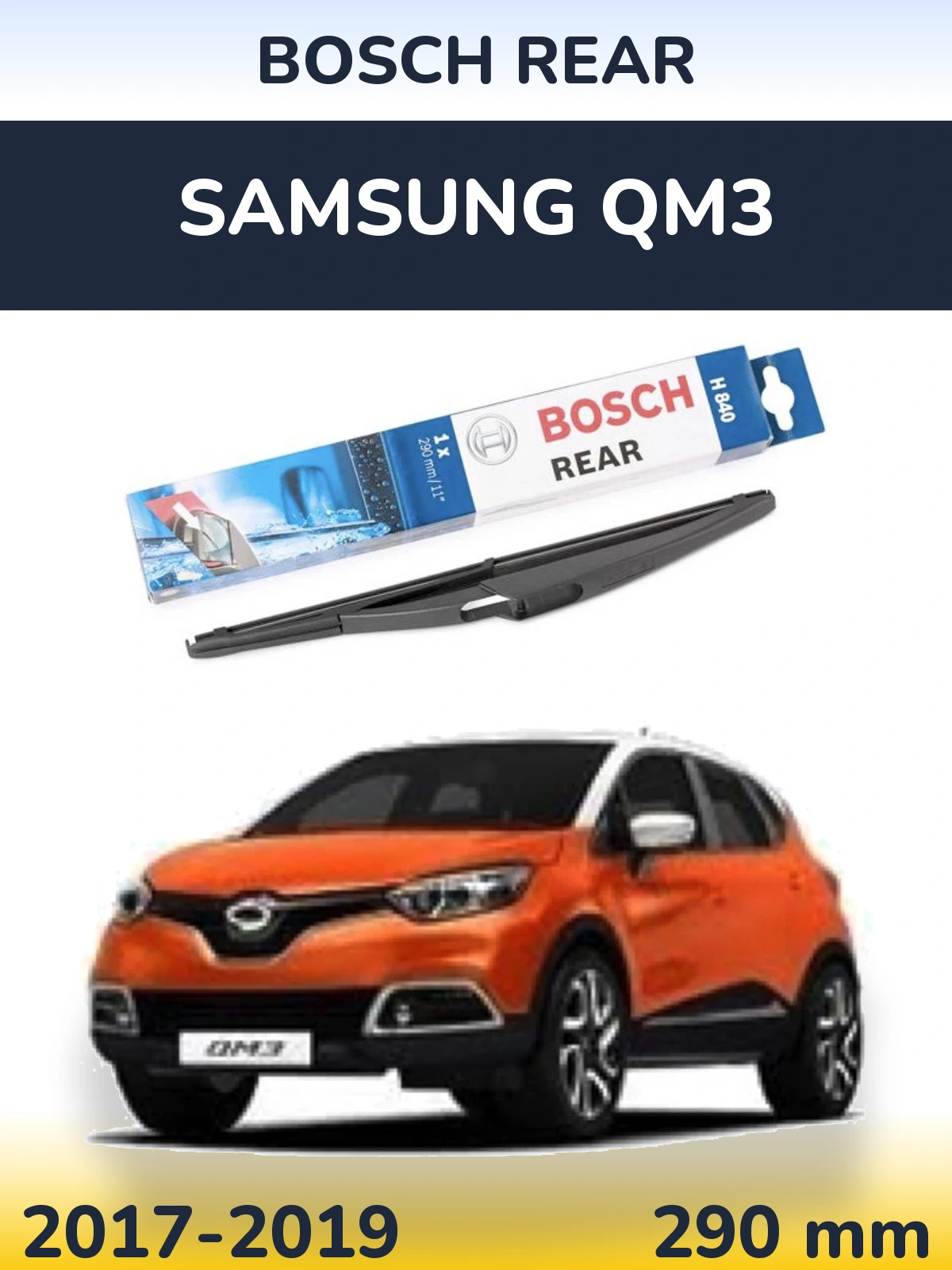 Ștergătoare BOSCH Rear pentru Samsung QM3