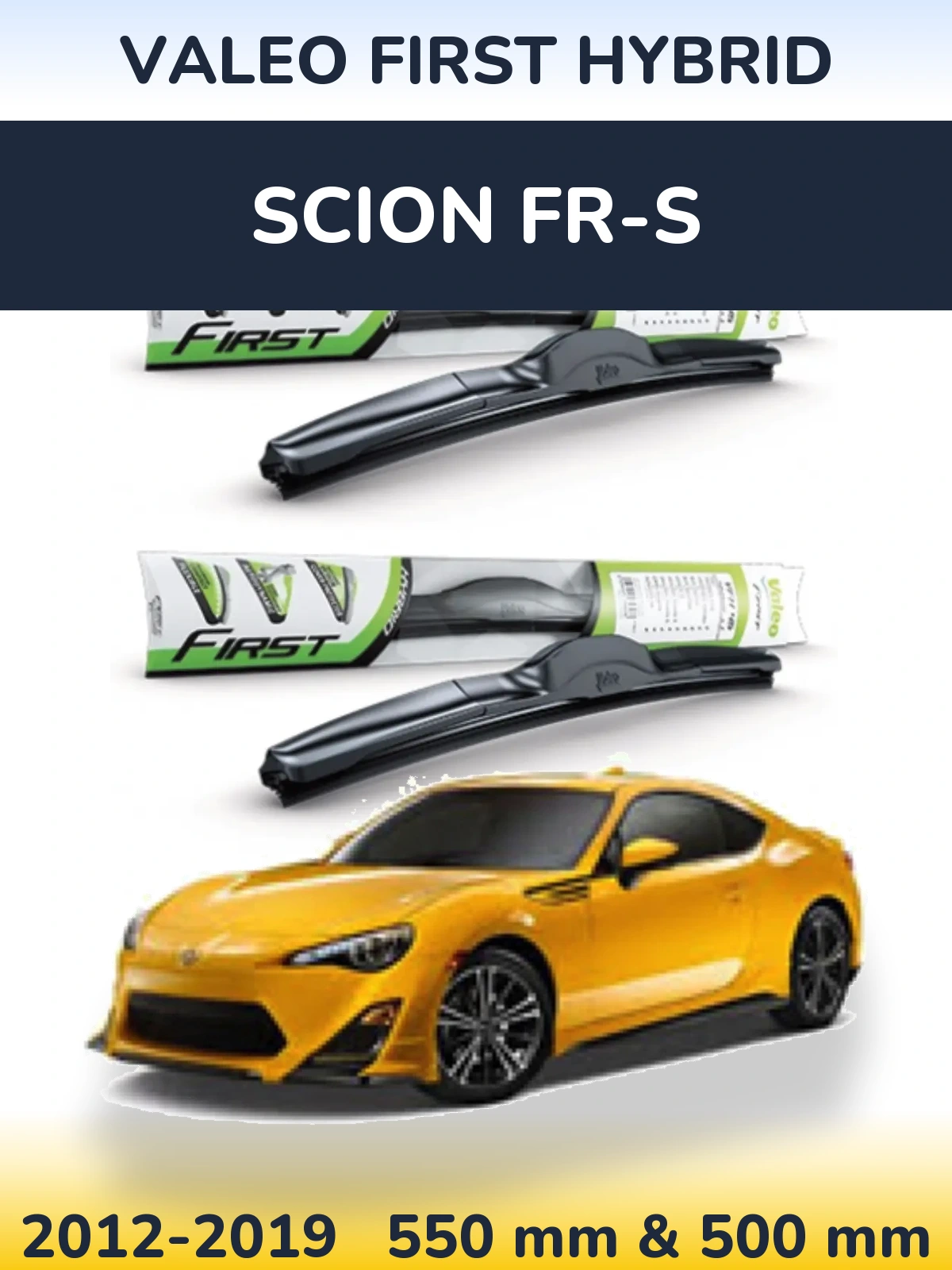 Ștergătoare Valeo First Hybrid pentru Scion FR-S