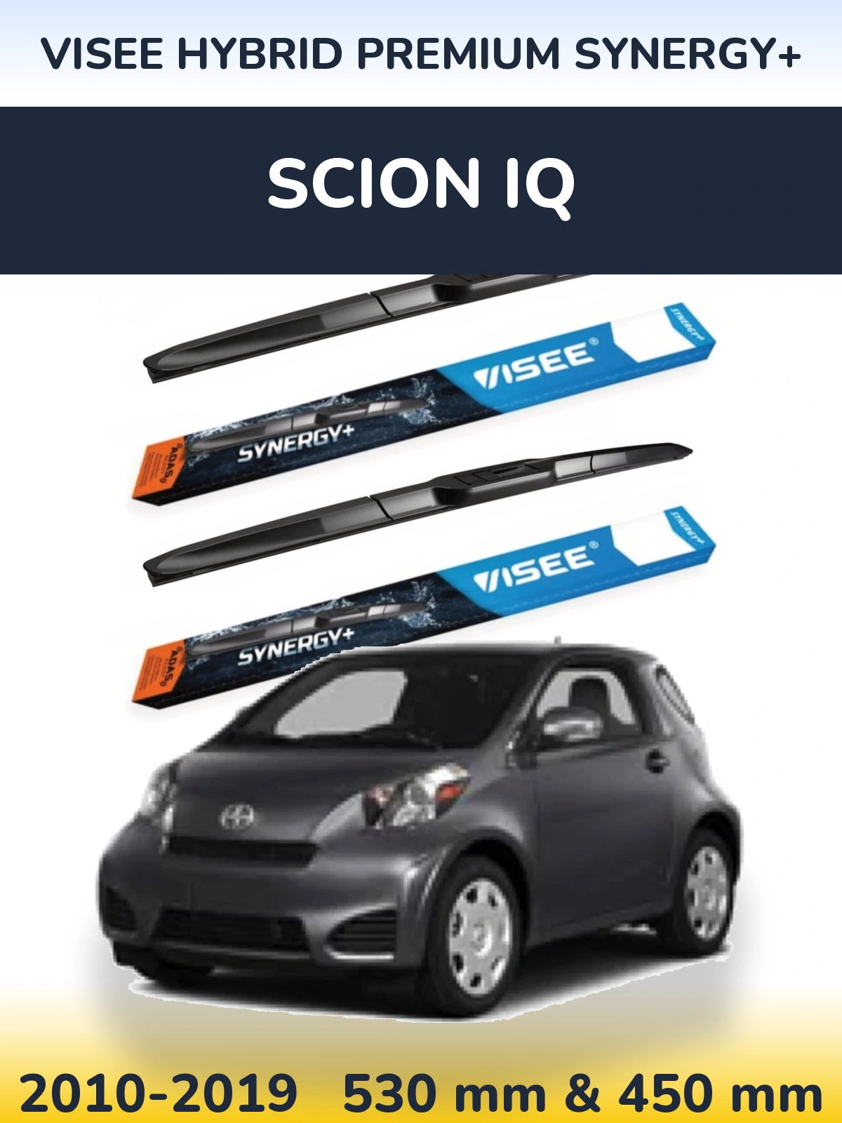 Ștergătoare VISEE HYBRID PREMIUM SYNERGY+ pentru Scion iQ