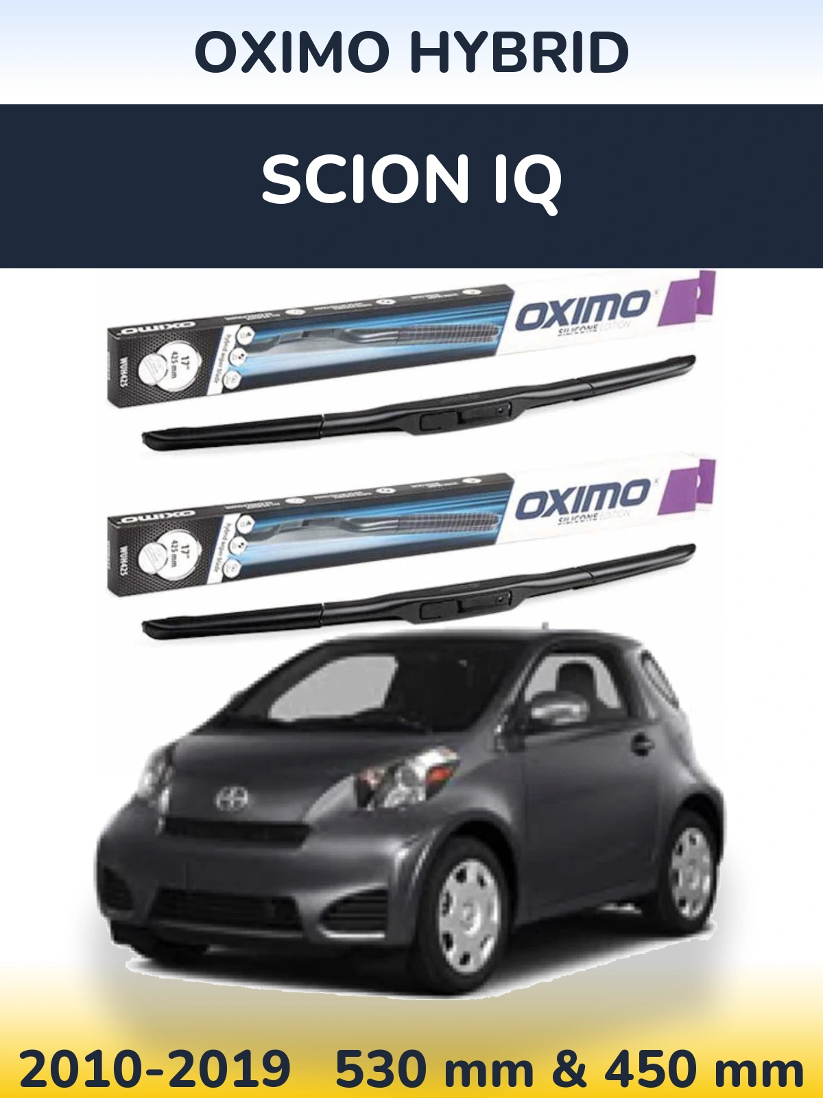 Ștergătoare Oximo Hybrid pentru Scion iQ