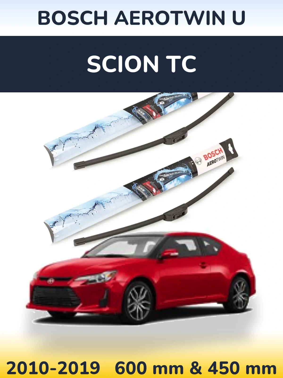 Ștergătoare BOSCH AeroTwin U pentru Scion tC