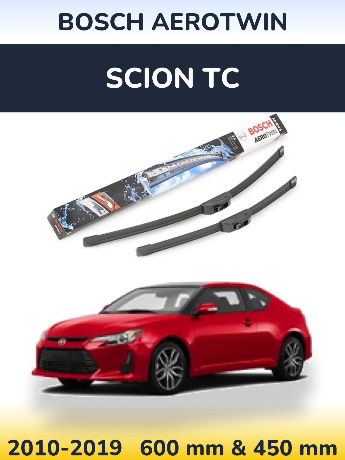 Ștergătoare BOSCH AeroTwin pentru Scion tC