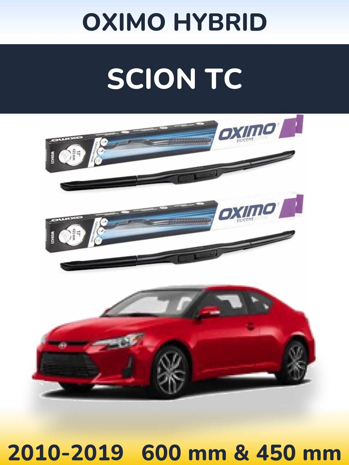 Ștergătoare Oximo Hybrid pentru Scion tC