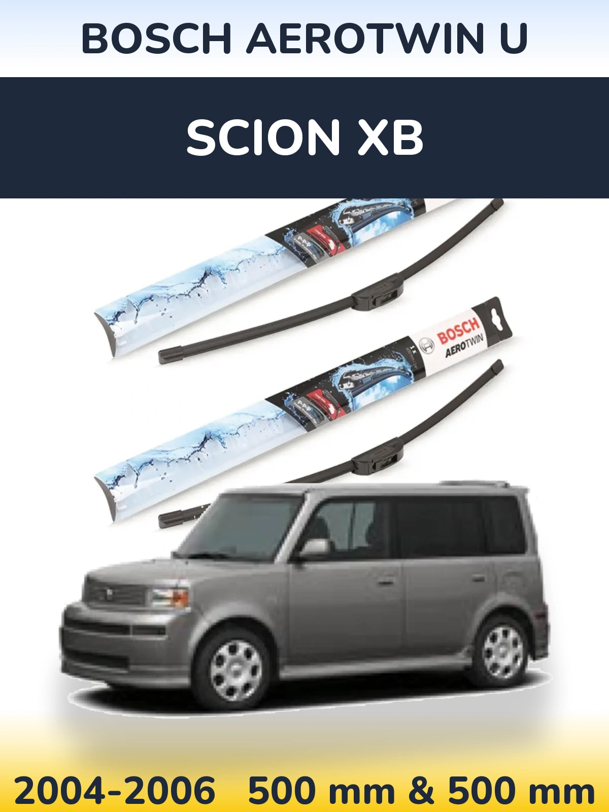 Ștergătoare BOSCH AeroTwin U pentru Scion xB
