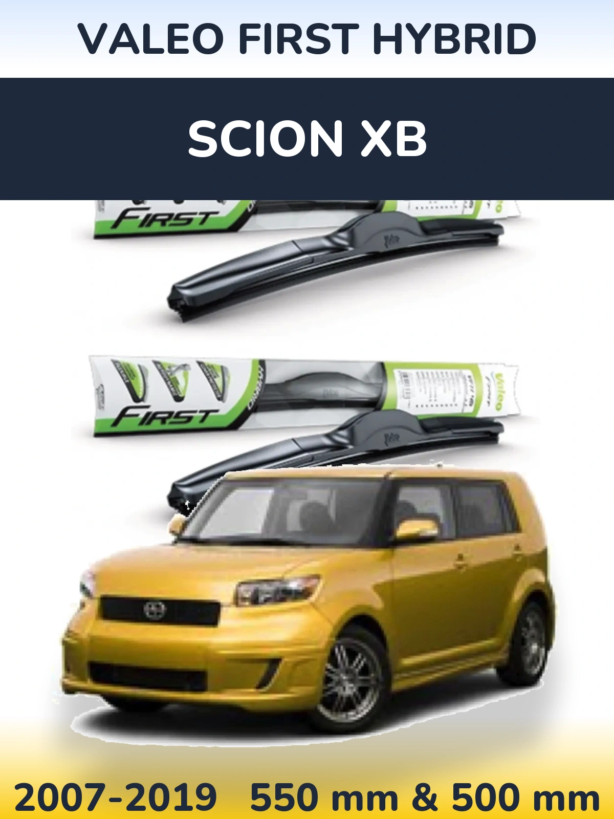 Ștergătoare Valeo First Hybrid pentru Scion xB