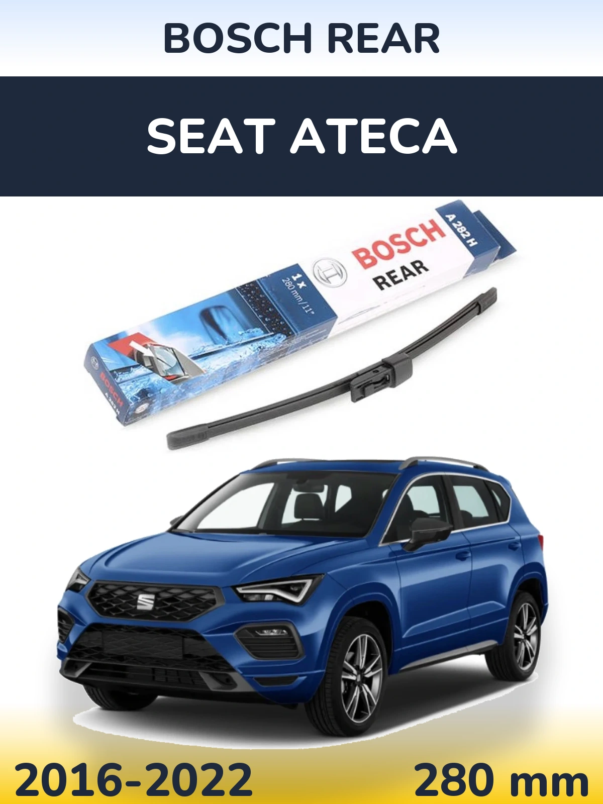 Ștergătoare BOSCH Rear pentru SEAT Ateca