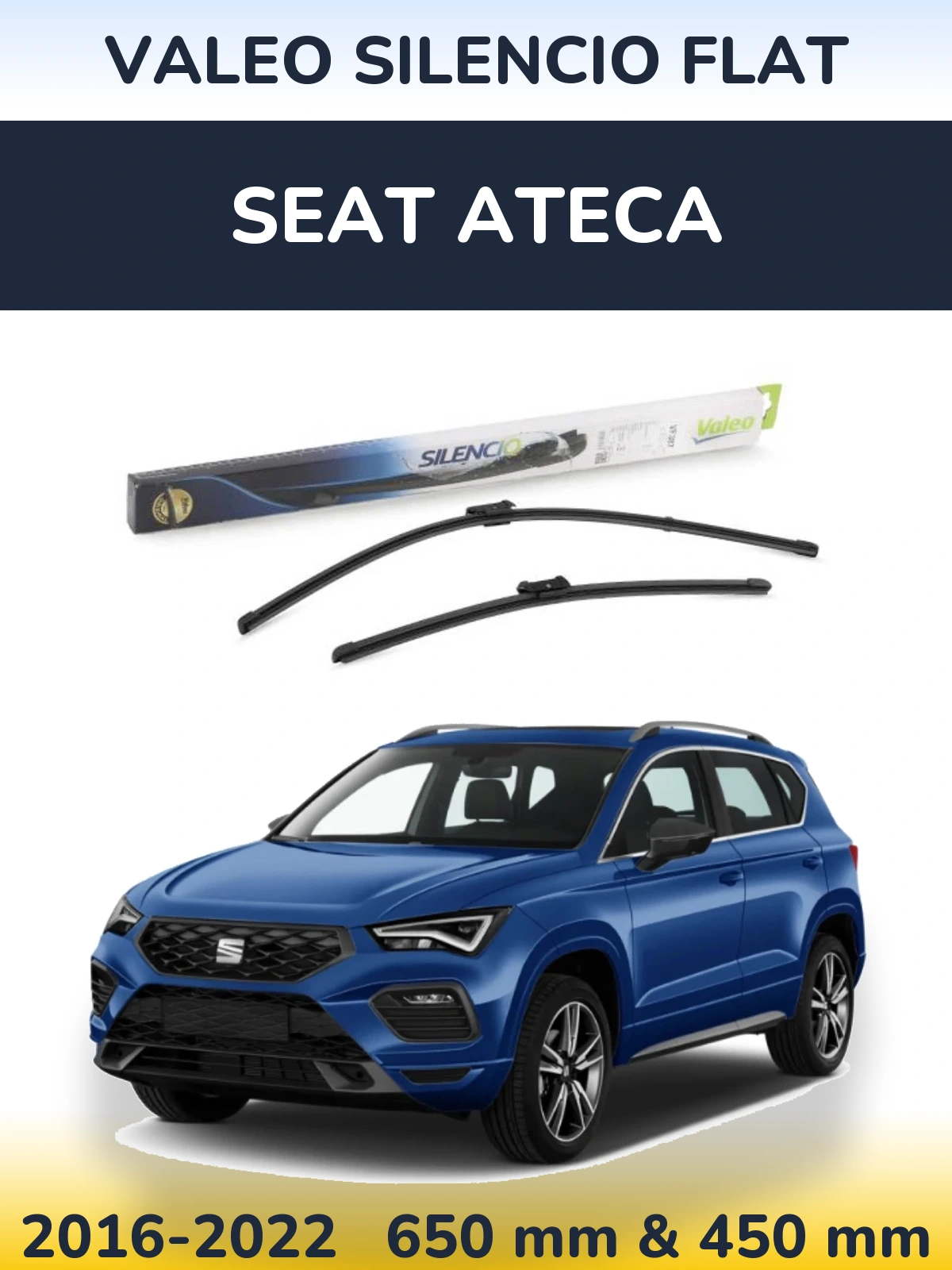 Ștergătoare Valeo Silencio Flat pentru SEAT Ateca