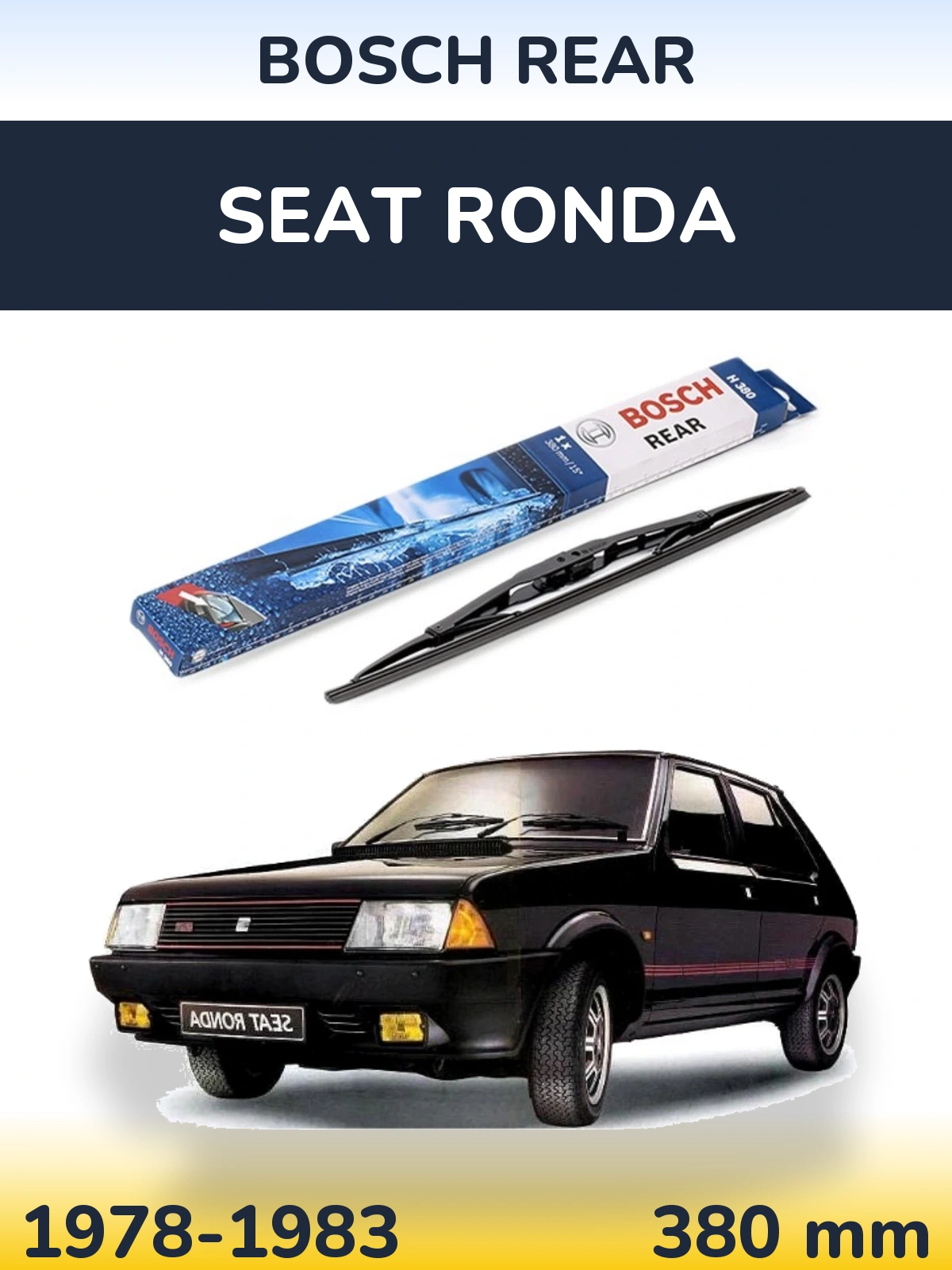 Ștergătoare BOSCH Rear pentru SEAT Ronda