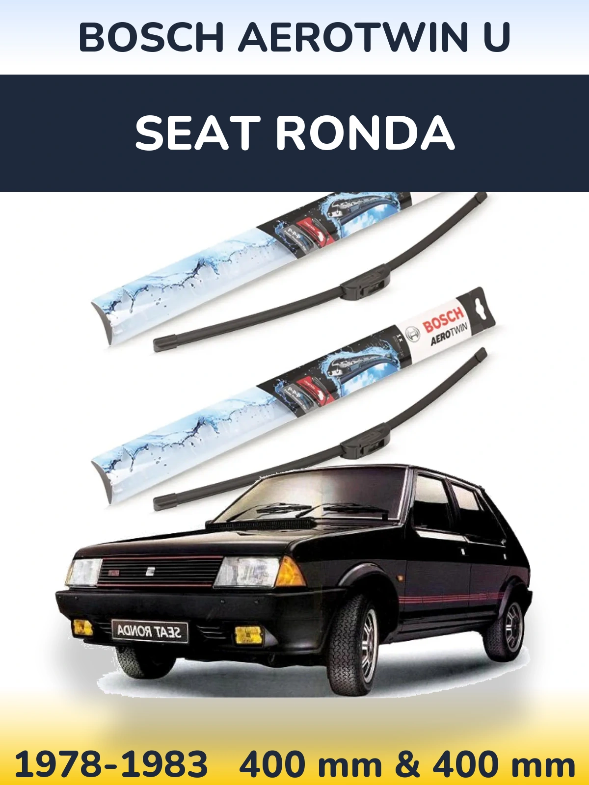 Ștergătoare BOSCH AeroTwin U pentru SEAT Ronda
