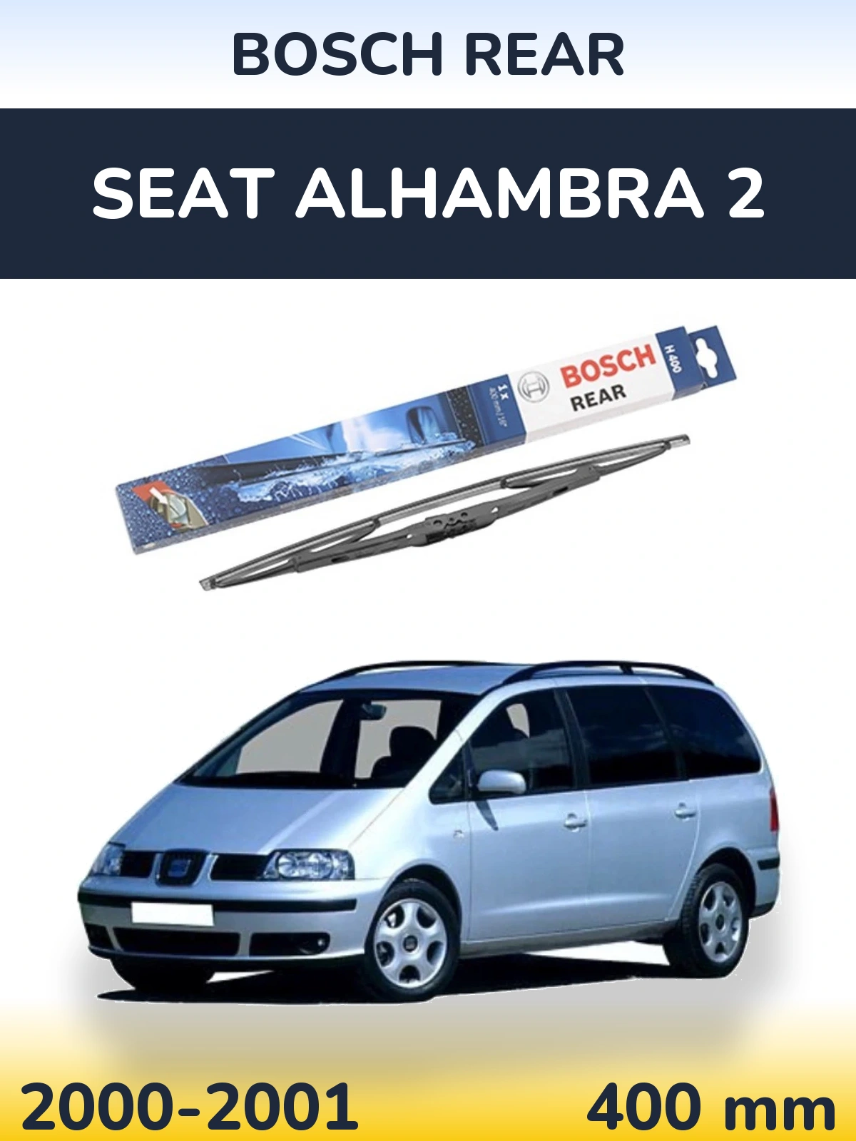 Ștergătoare BOSCH Rear pentru SEAT Alhambra 2