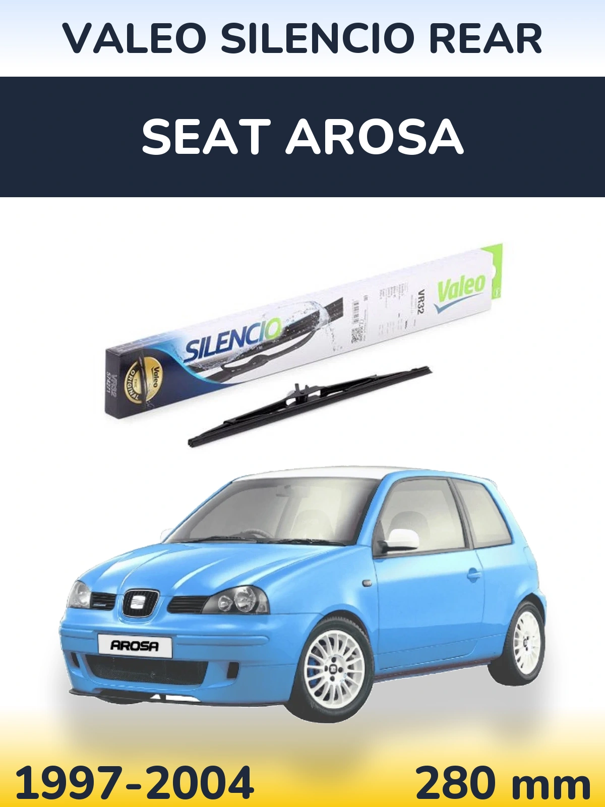 Ștergătoare Valeo Silencio Rear pentru SEAT Arosa