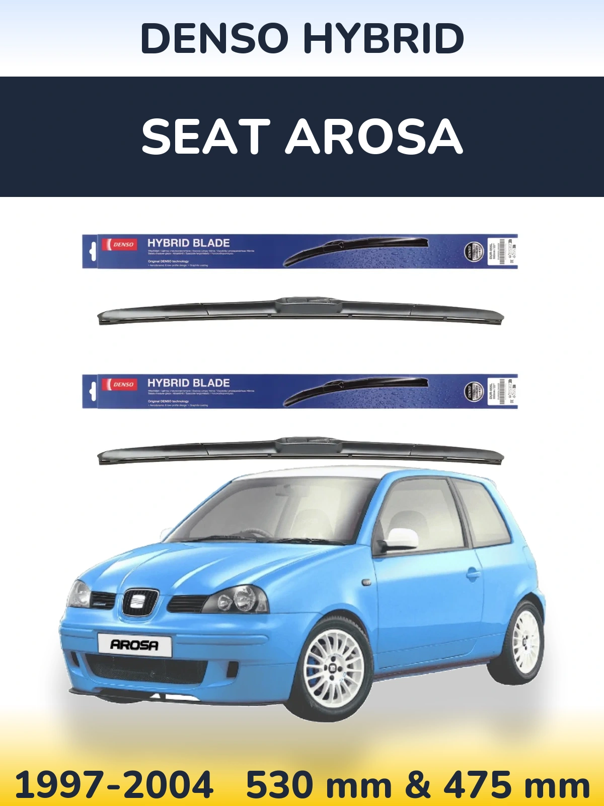 Ștergătoare Denso Hybrid pentru SEAT Arosa
