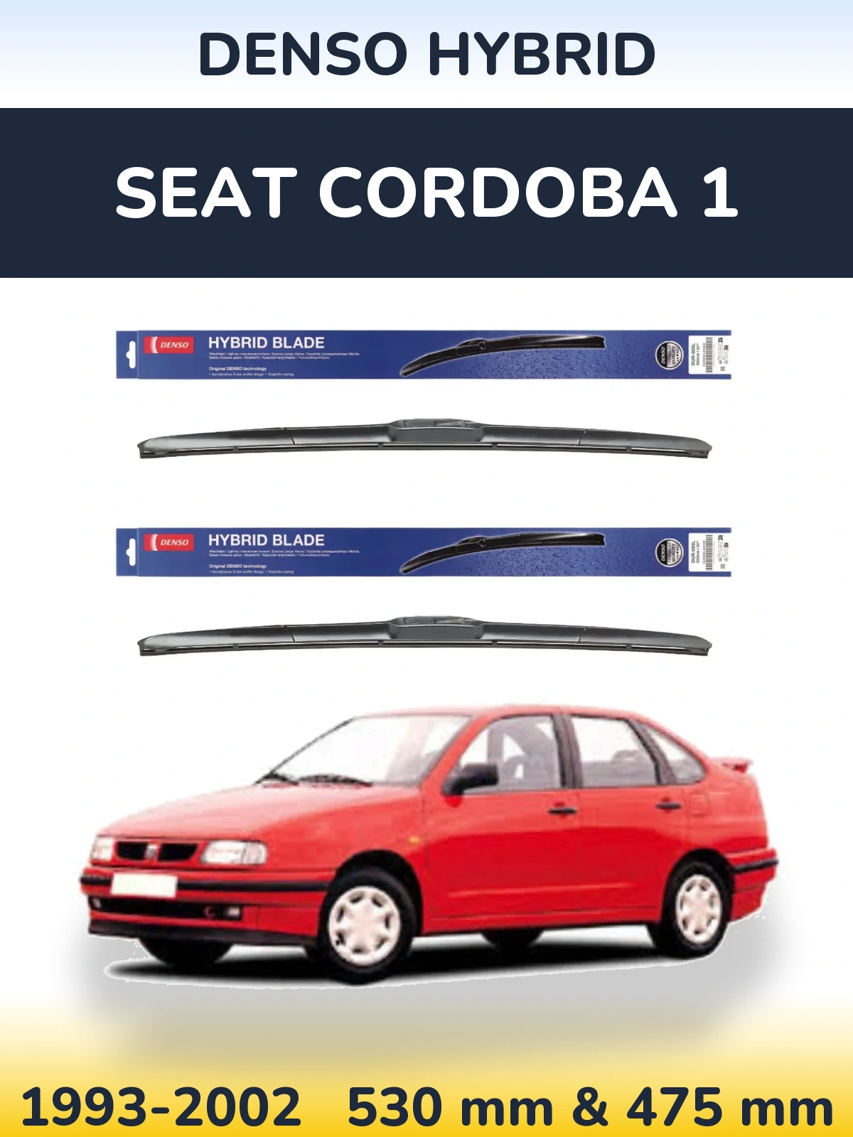 Ștergătoare Denso Hybrid pentru SEAT Cordoba 1