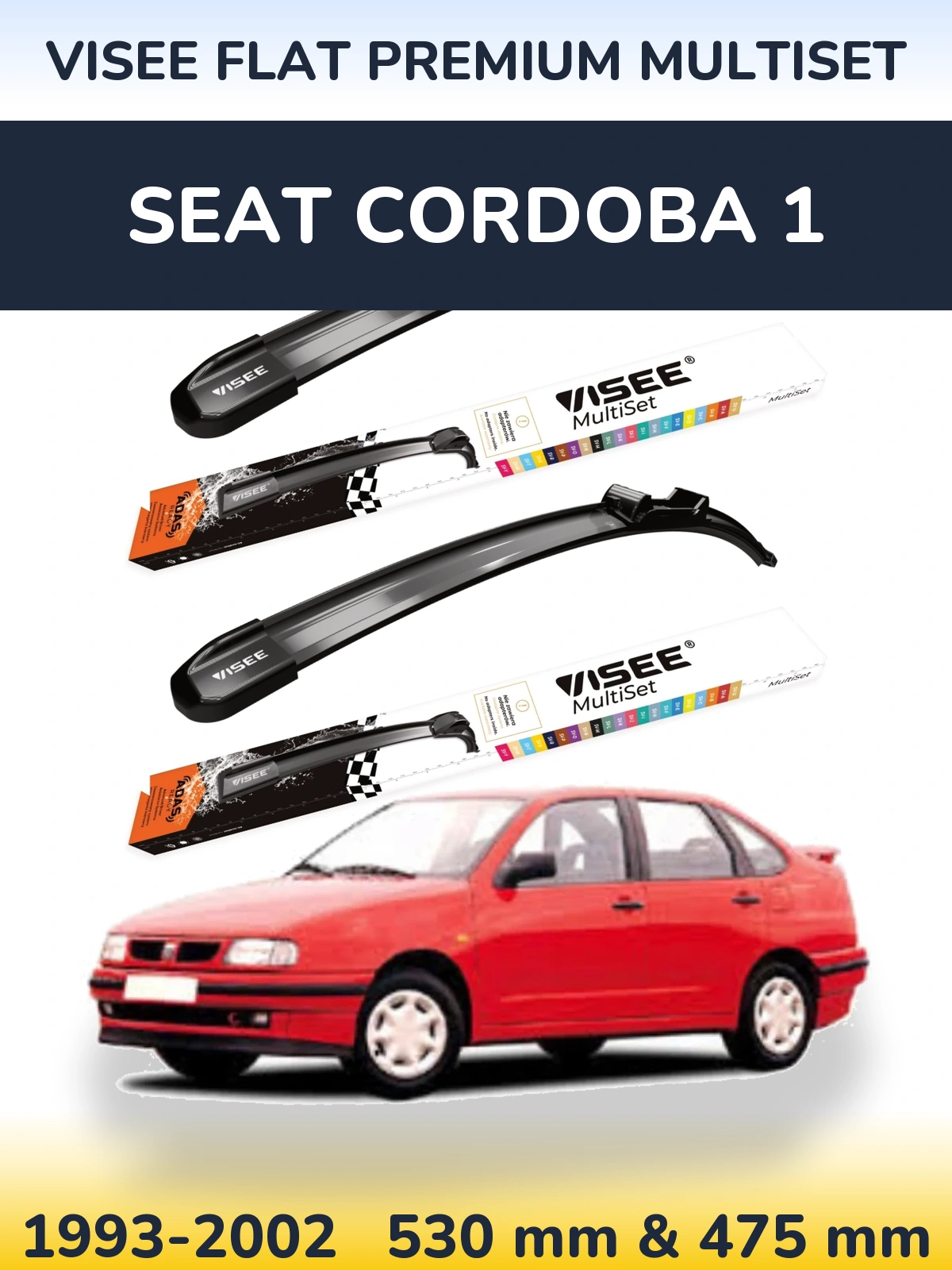Ștergătoare VISEE FLAT PREMIUM MultiSet pentru SEAT Cordoba 1