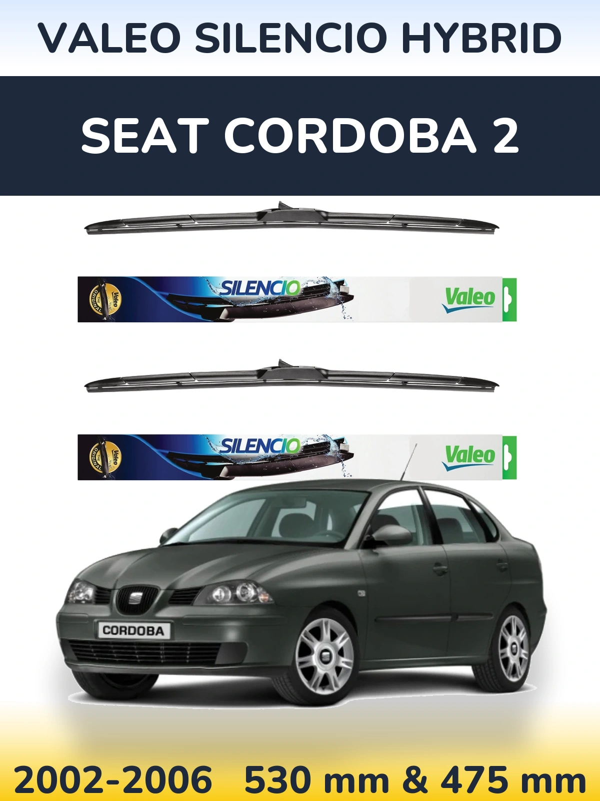 Ștergătoare Valeo Silencio Hybrid pentru SEAT Cordoba 2