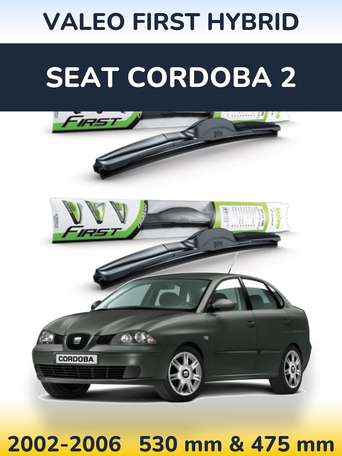 Ștergătoare Valeo First Hybrid pentru SEAT Cordoba 2