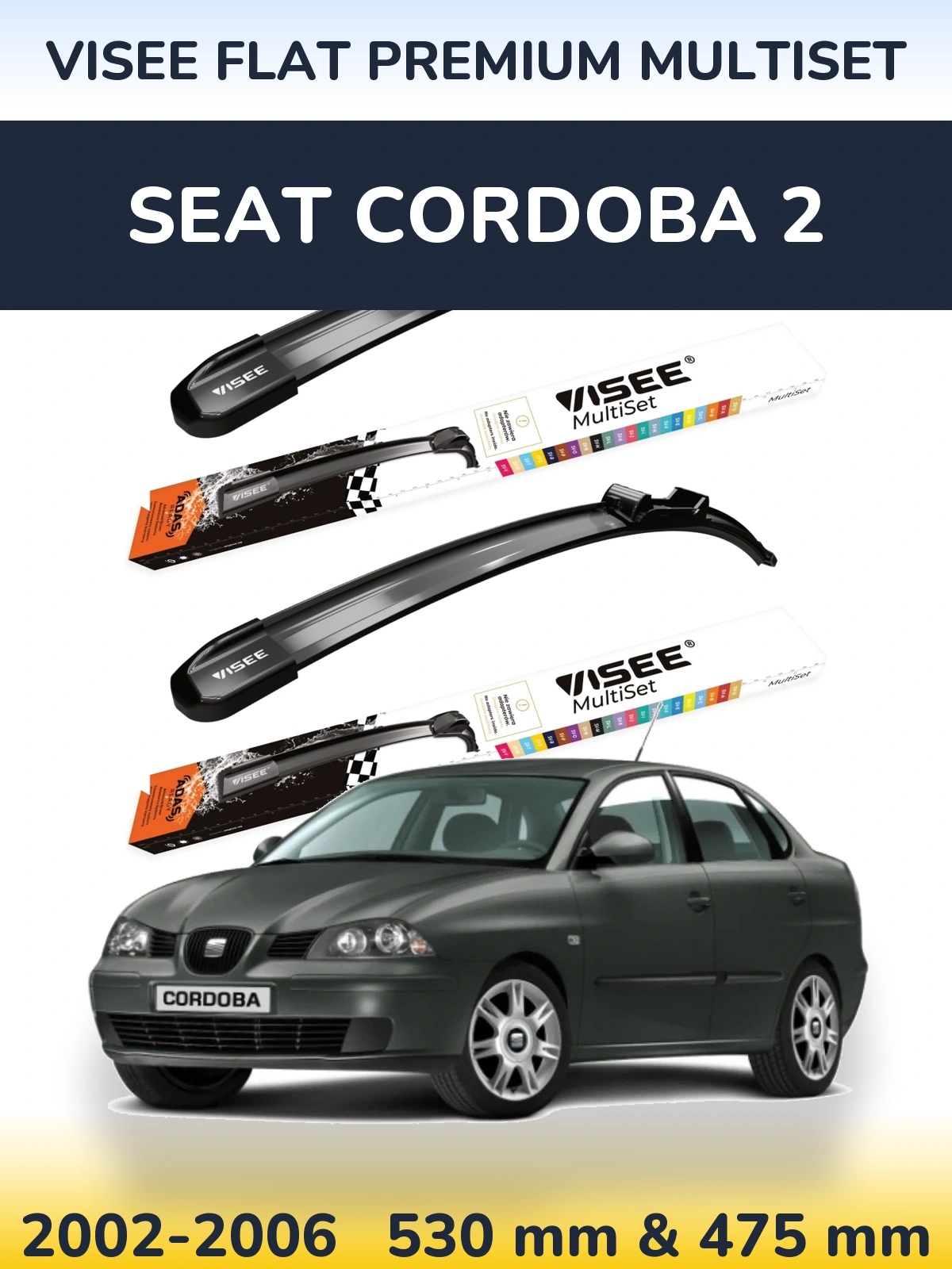 Ștergătoare VISEE FLAT PREMIUM MultiSet pentru SEAT Cordoba 2