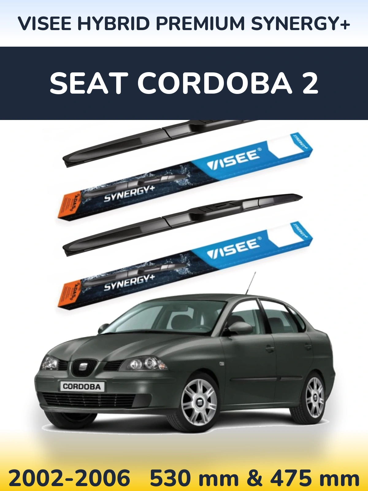 Ștergătoare VISEE HYBRID PREMIUM SYNERGY+ pentru SEAT Cordoba 2