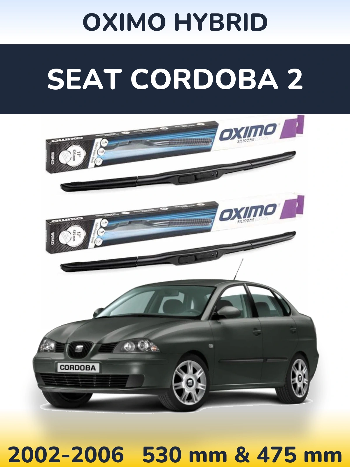 Ștergătoare Oximo Hybrid pentru SEAT Cordoba 2