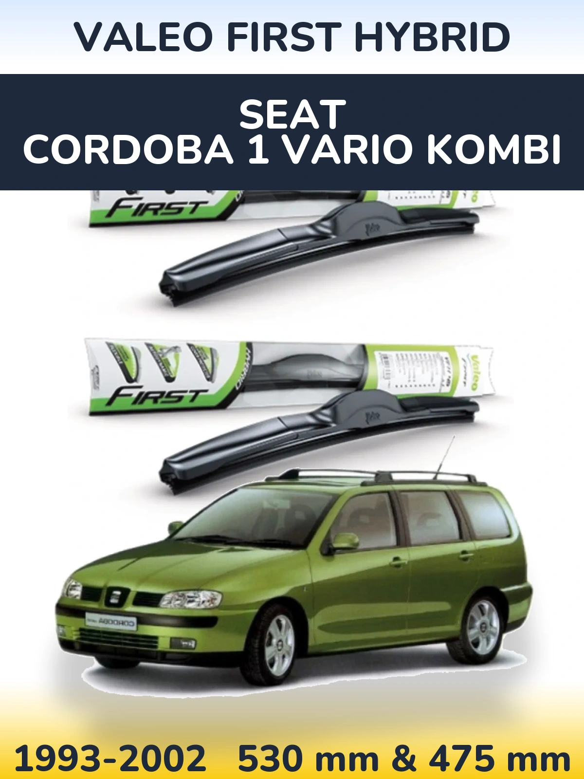 Ștergătoare Valeo First Hybrid pentru SEAT Cordoba 1 Vario kombi