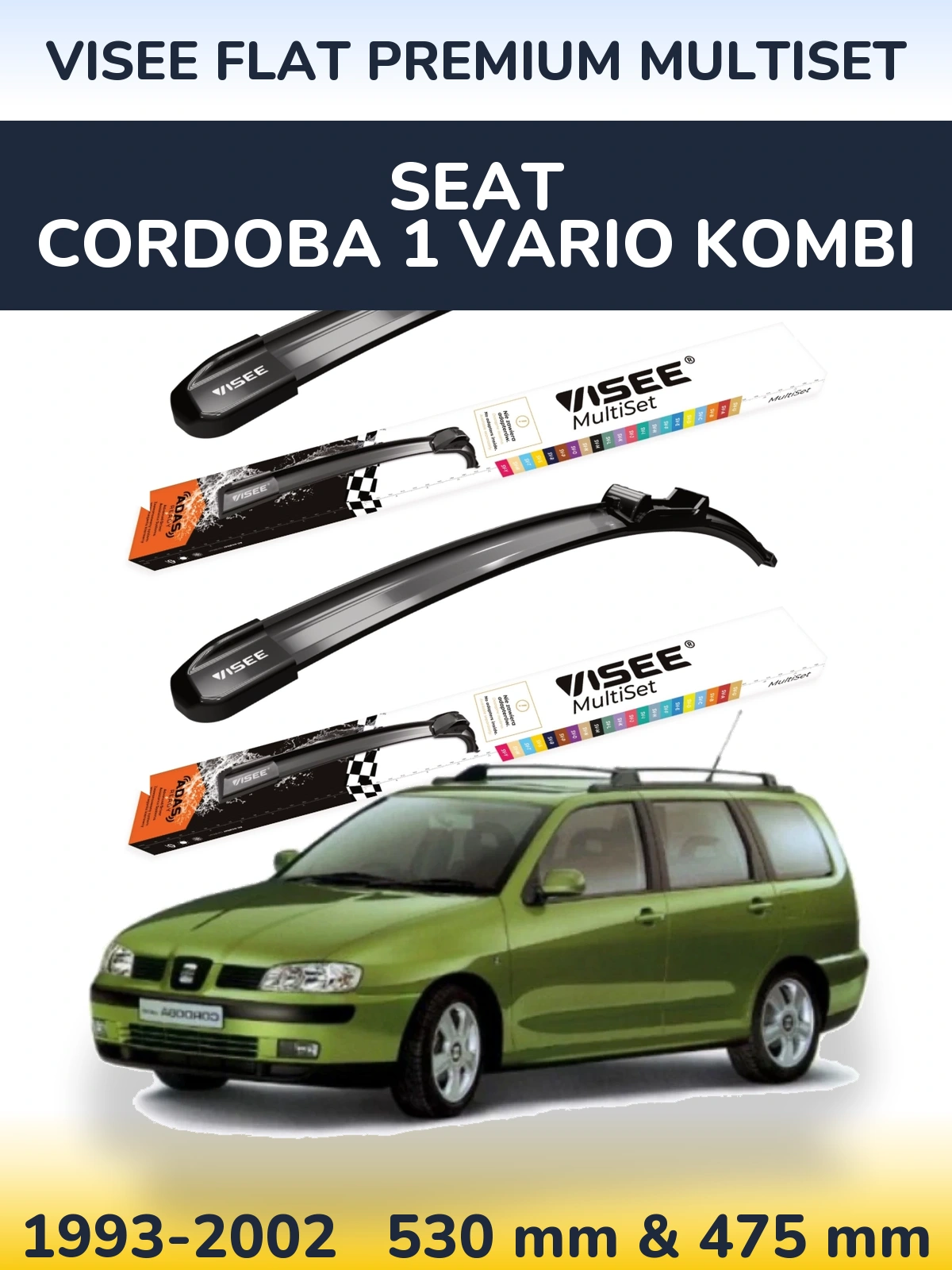Ștergătoare VISEE FLAT PREMIUM MultiSet pentru SEAT Cordoba 1 Vario kombi