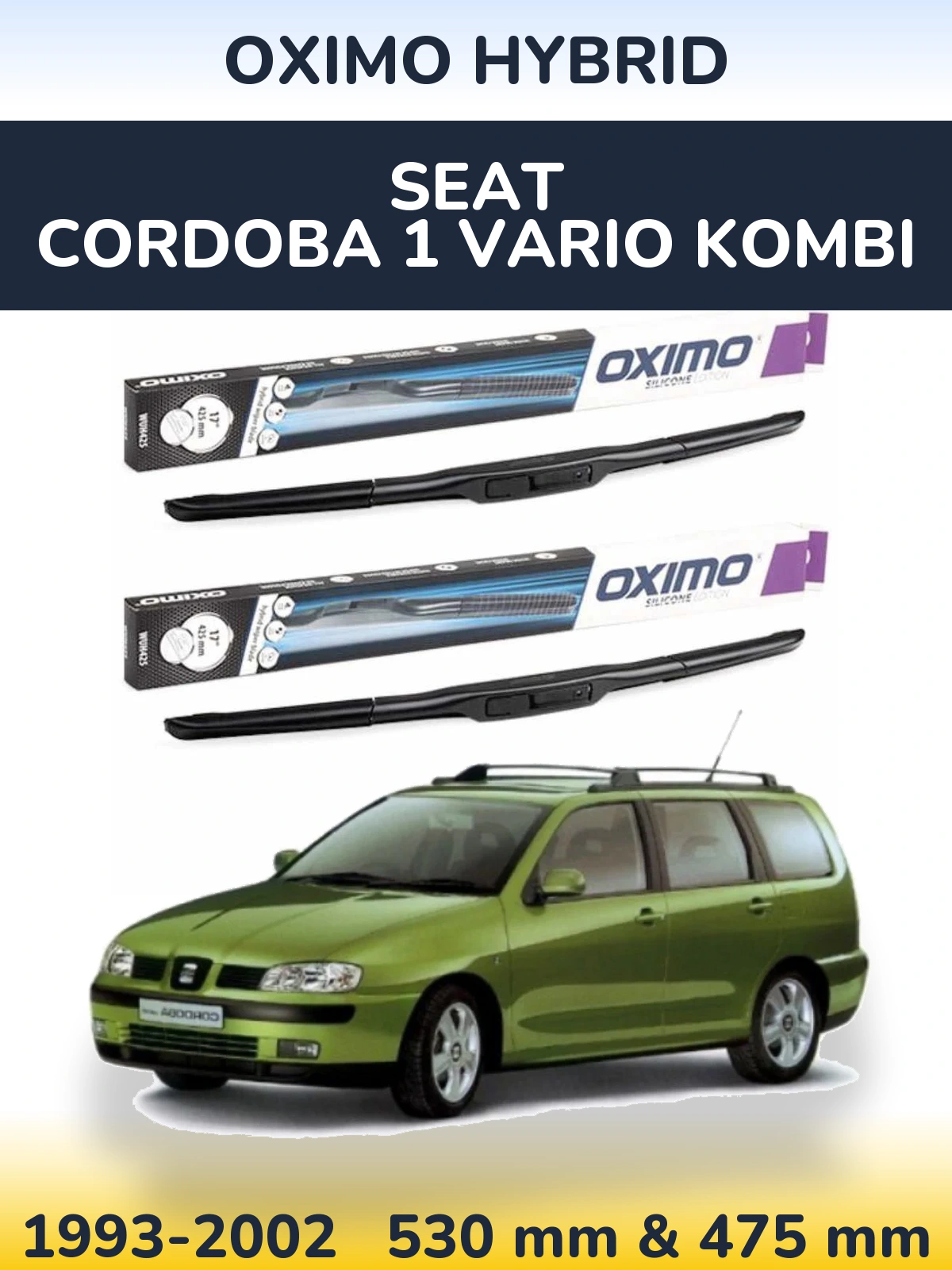 Ștergătoare Oximo Hybrid pentru SEAT Cordoba 1 Vario kombi