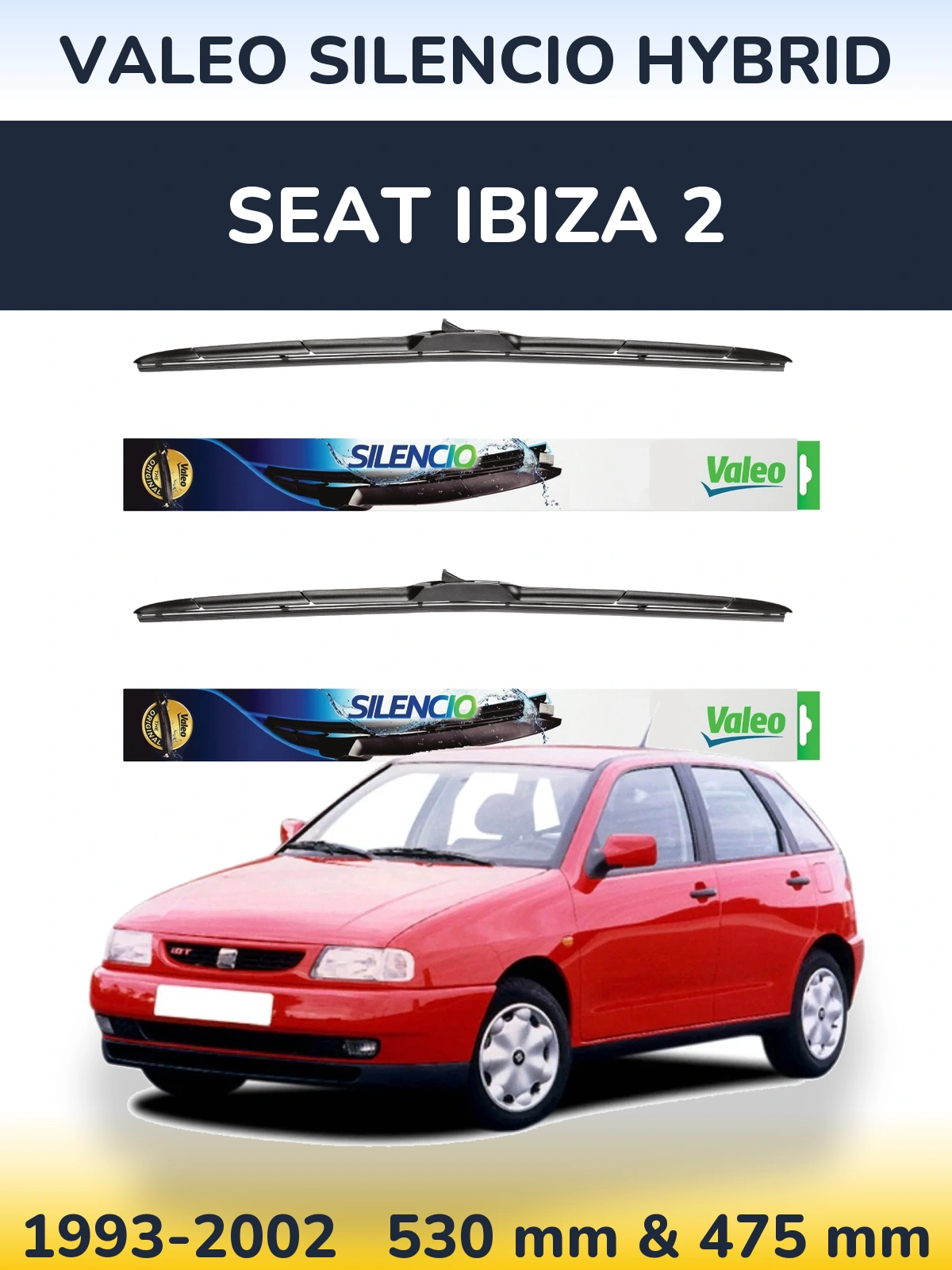 Ștergătoare Valeo Silencio Hybrid pentru SEAT Ibiza 2
