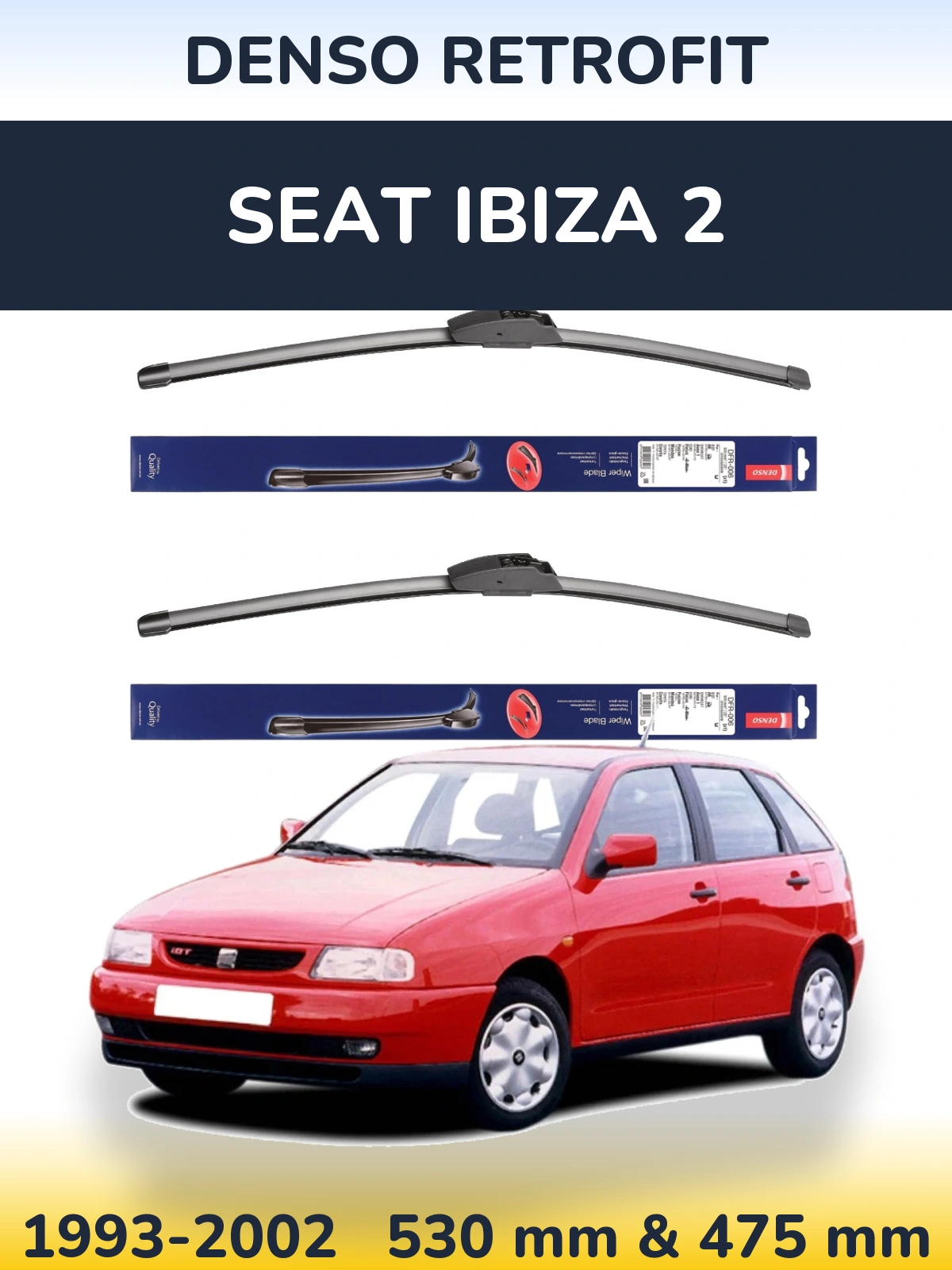 Ștergătoare Denso Retrofit pentru SEAT Ibiza 2