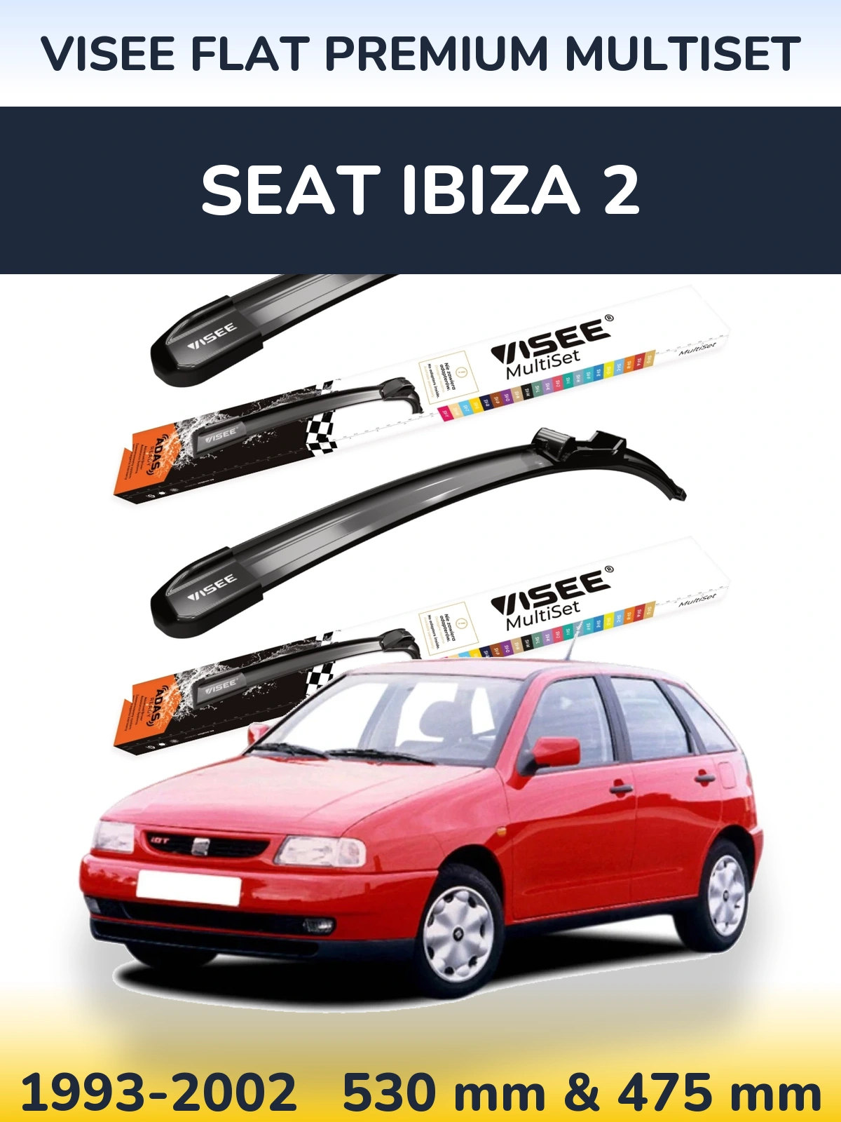 Ștergătoare VISEE FLAT PREMIUM MultiSet pentru SEAT Ibiza 2