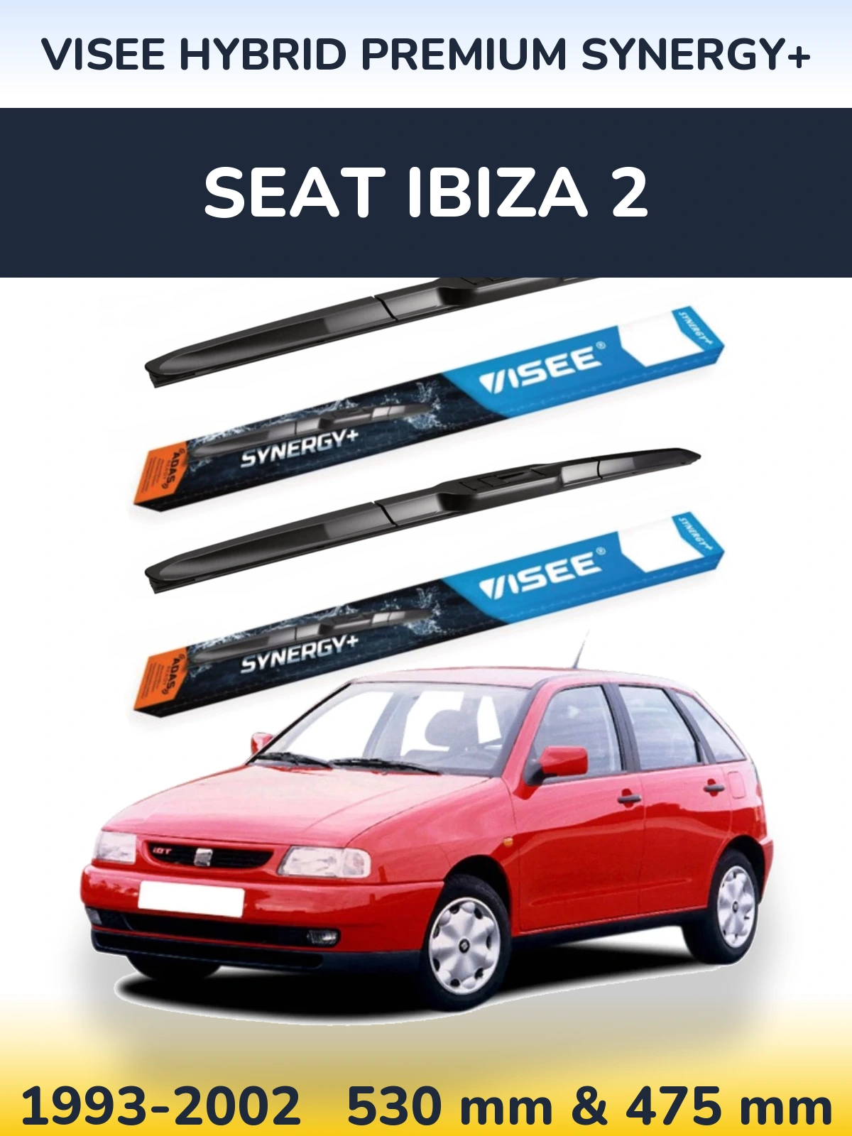 Ștergătoare VISEE HYBRID PREMIUM SYNERGY+ pentru SEAT Ibiza 2