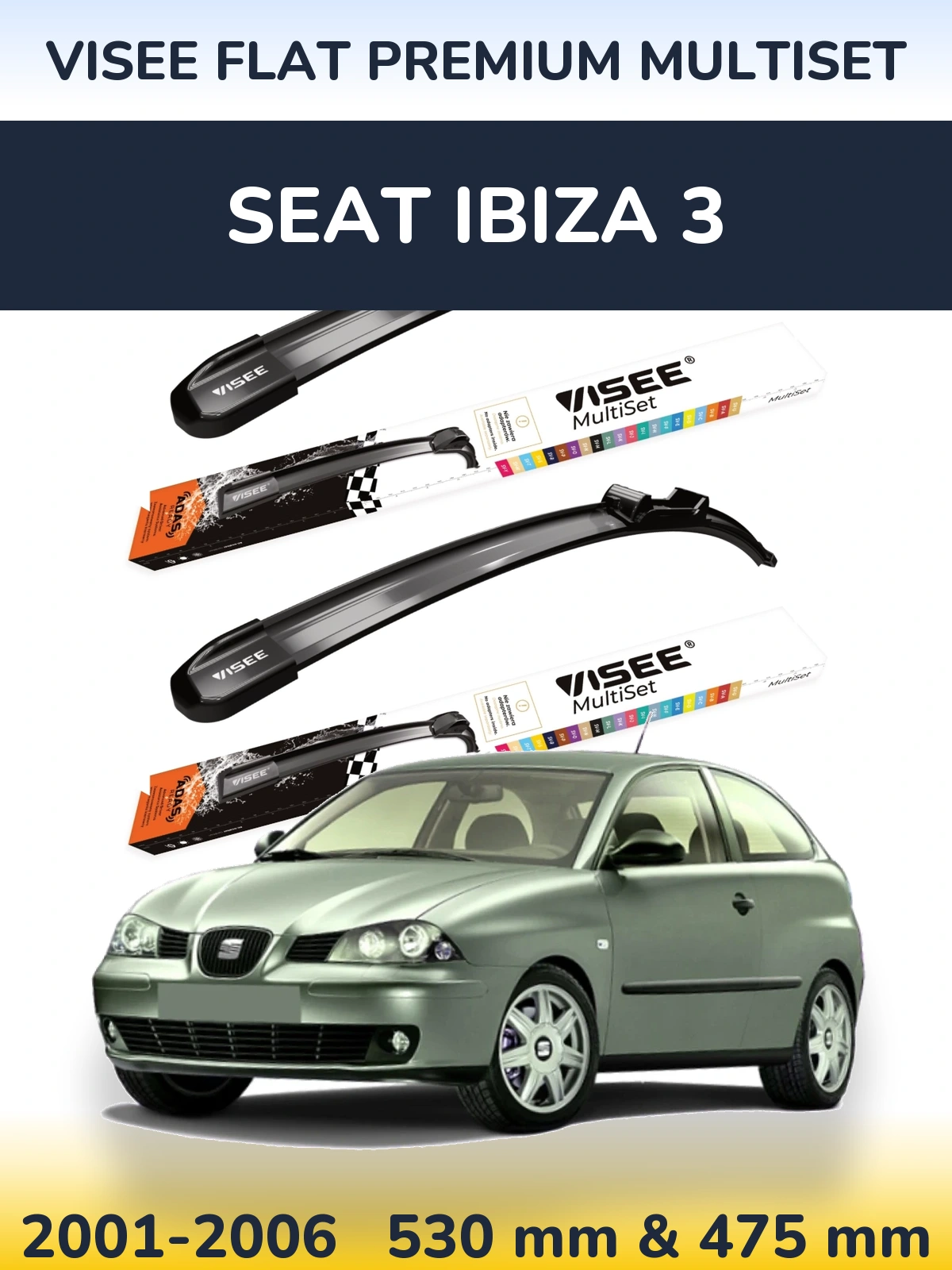 Ștergătoare VISEE FLAT PREMIUM MultiSet pentru SEAT Ibiza 3