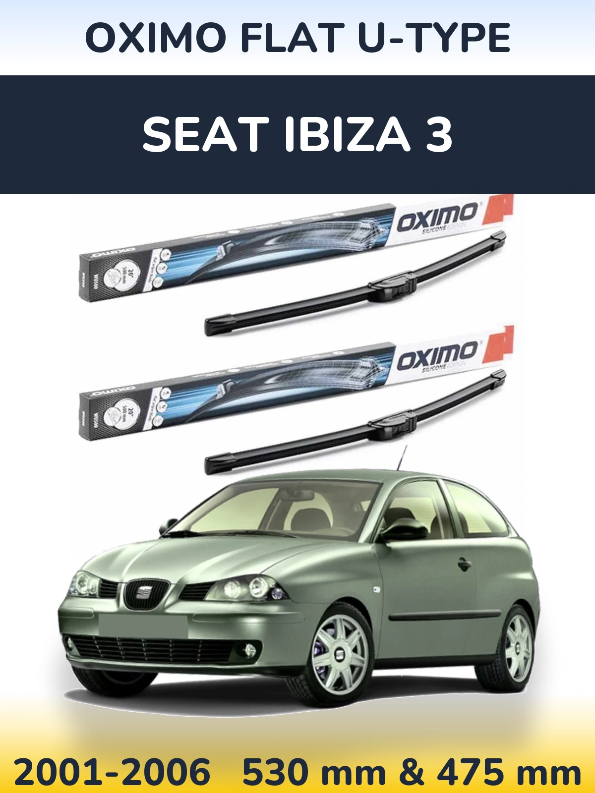 Ștergătoare Oximo Flat U-type pentru SEAT Ibiza 3