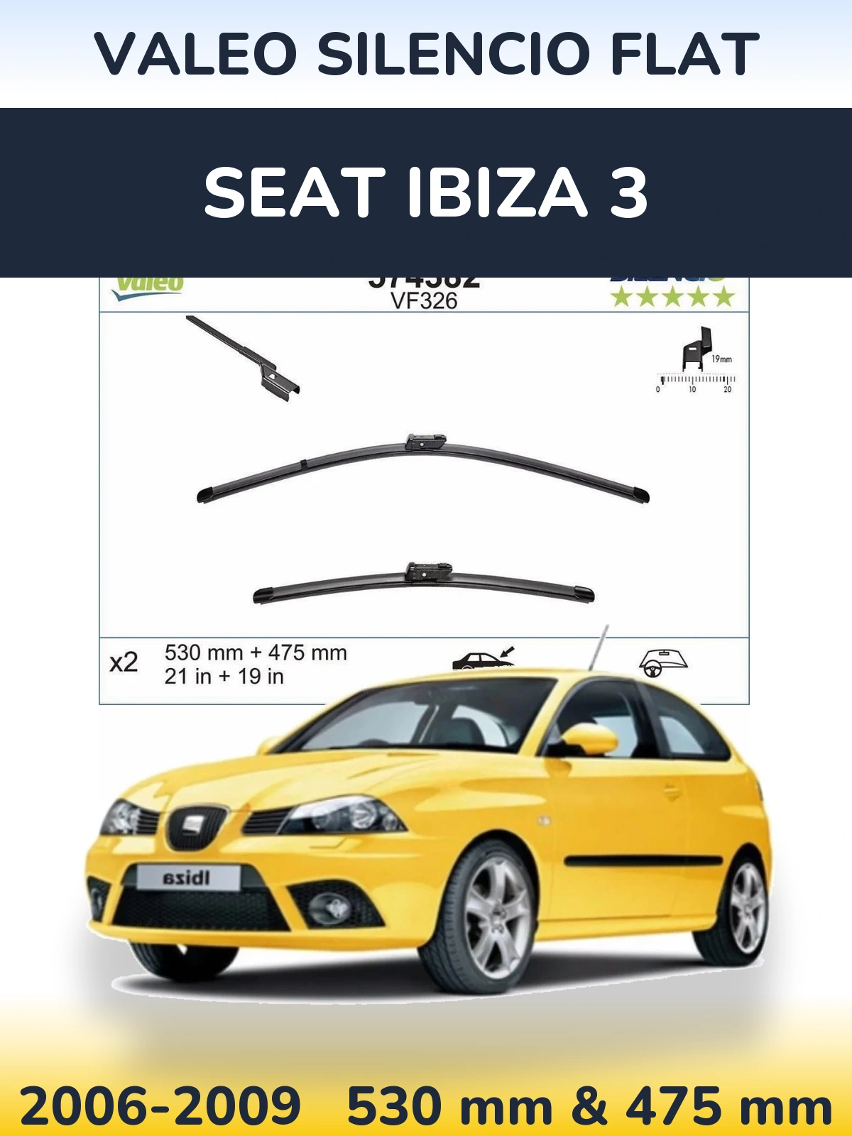 Front wiper blade set Valeo Silencio Flat 530 & 475 mm for SEAT Ibiza 3 2006-2009