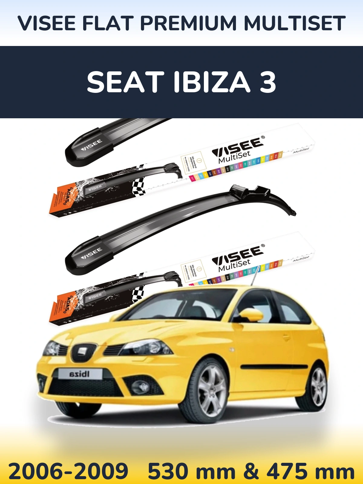 Ștergătoare VISEE FLAT PREMIUM MultiSet pentru SEAT Ibiza 3