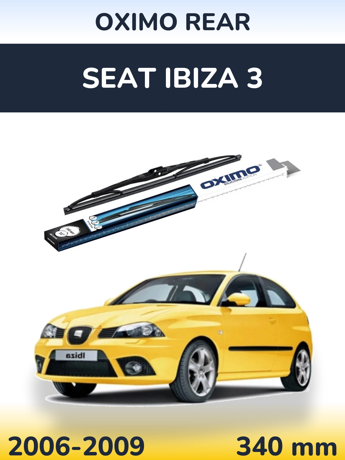 Ștergătoare Oximo Rear pentru SEAT Ibiza 3