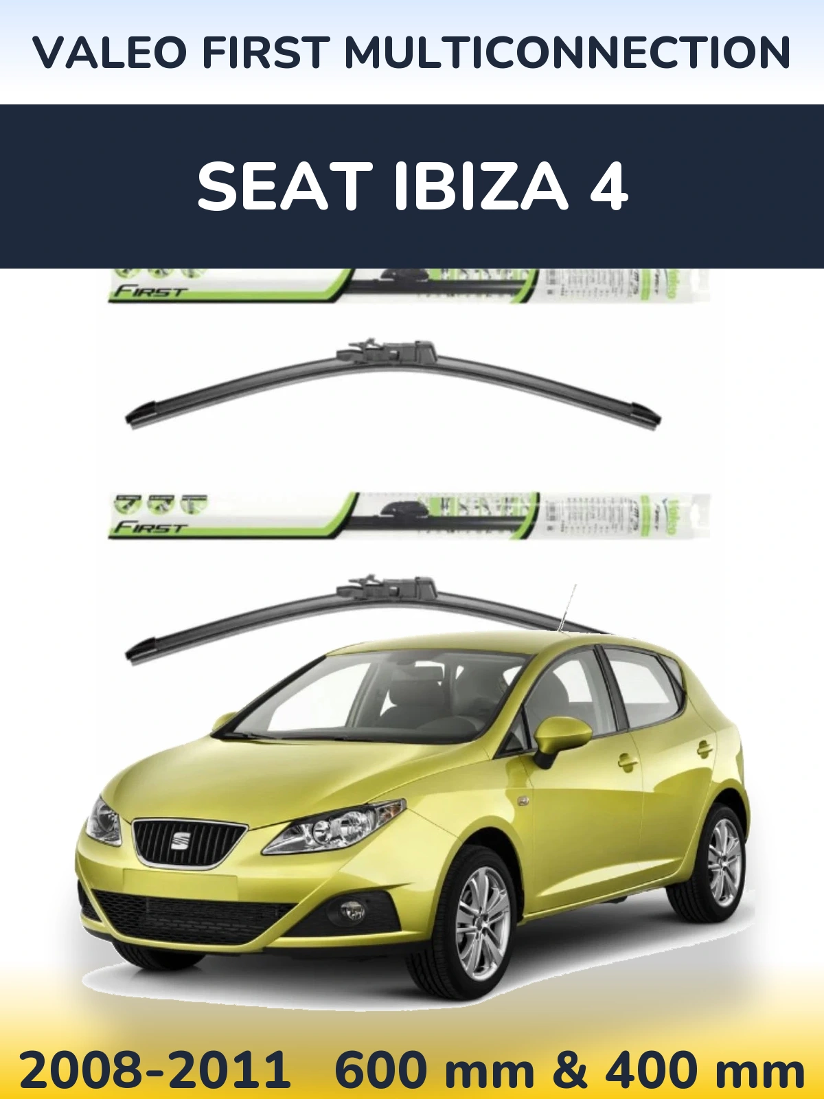 Ștergătoare Valeo First MultiConnection pentru SEAT Ibiza 4