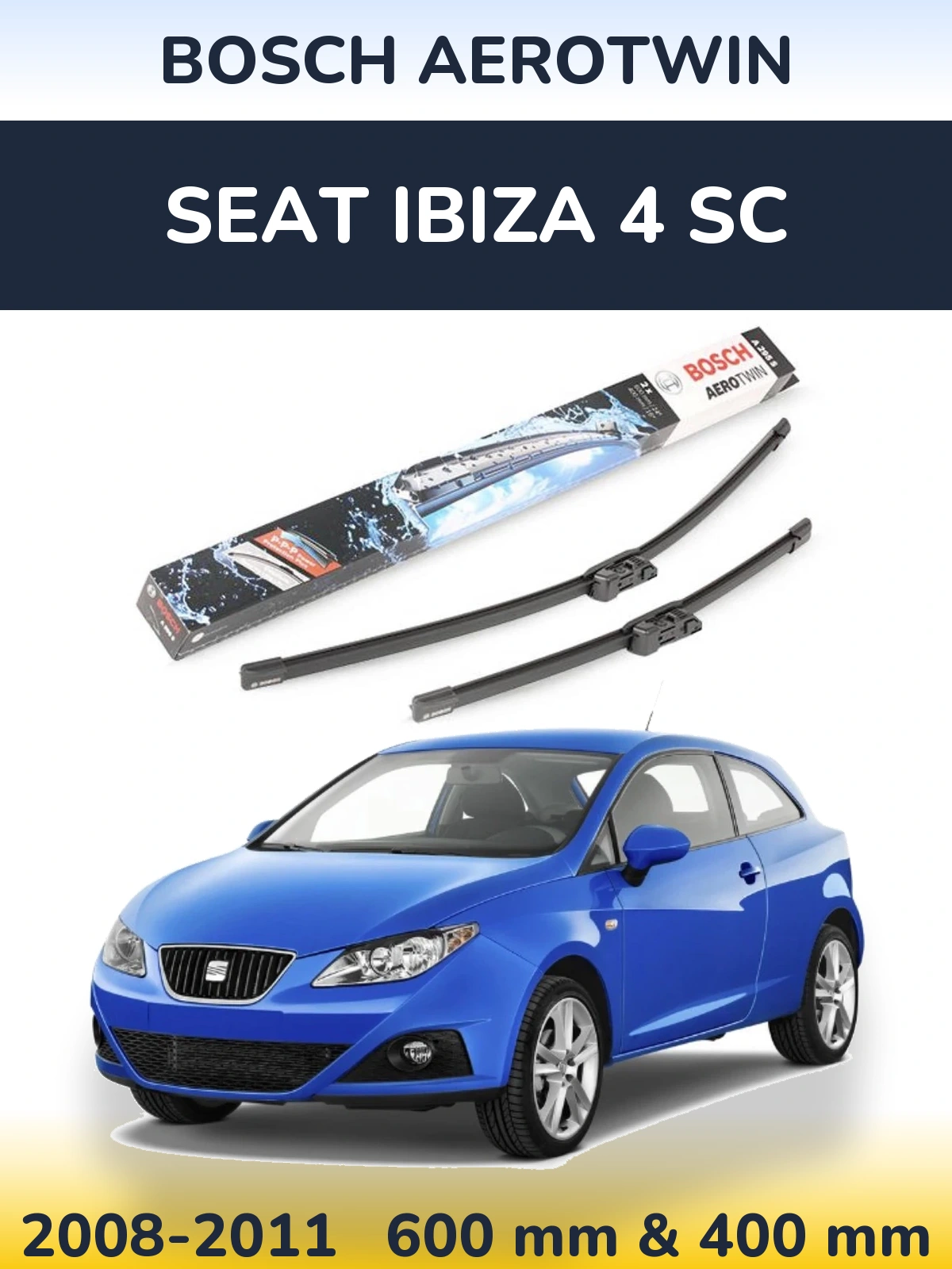 Ștergătoare BOSCH AeroTwin pentru SEAT Ibiza 4 SC