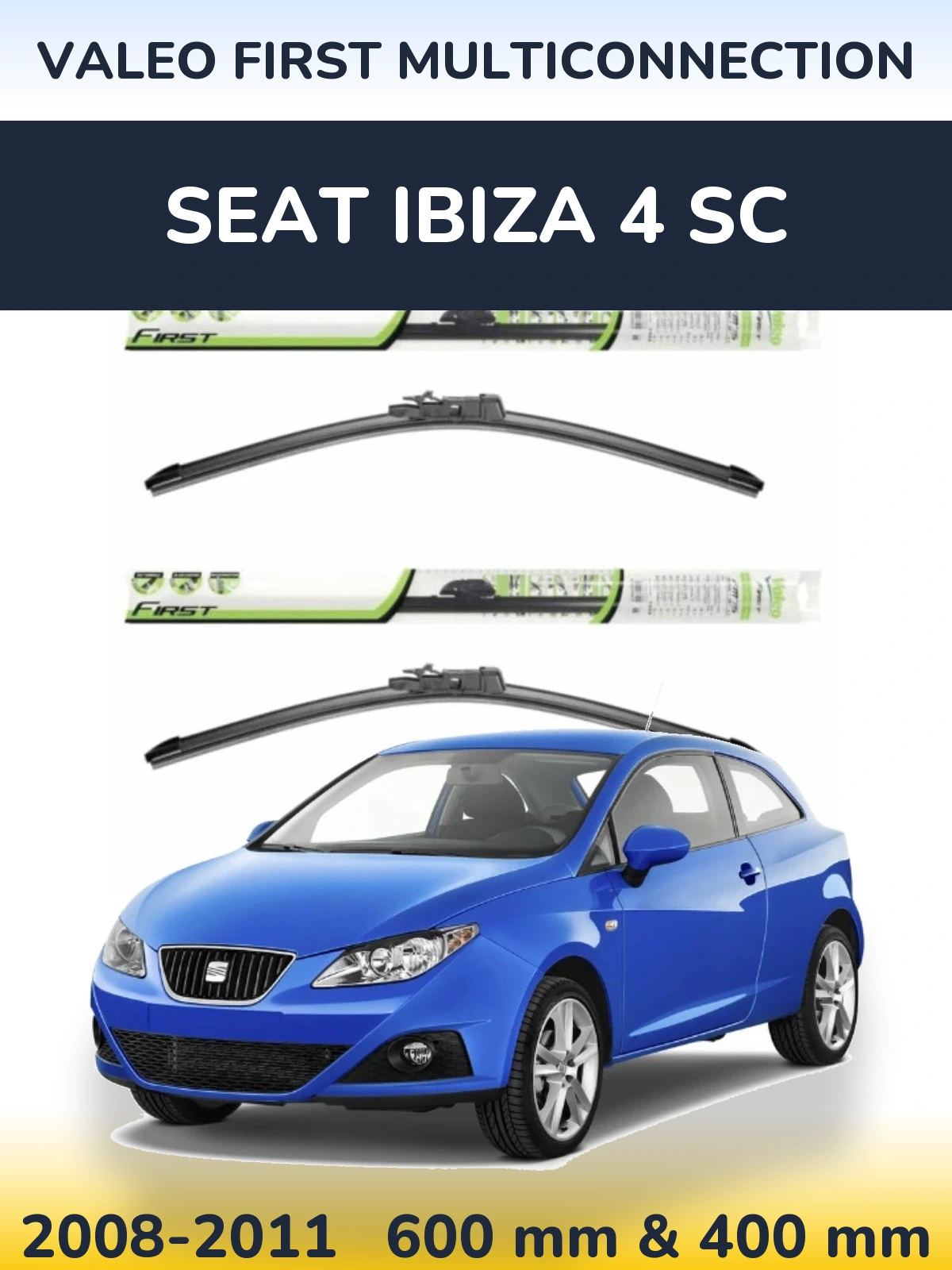 Ștergătoare Valeo First MultiConnection pentru SEAT Ibiza 4 SC