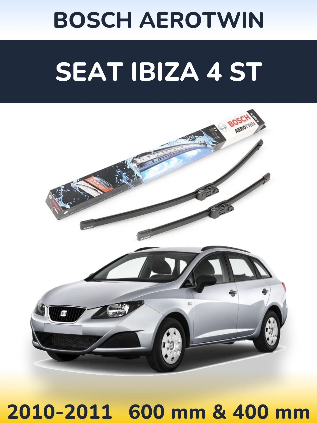 Ștergătoare BOSCH AeroTwin pentru SEAT Ibiza 4 ST
