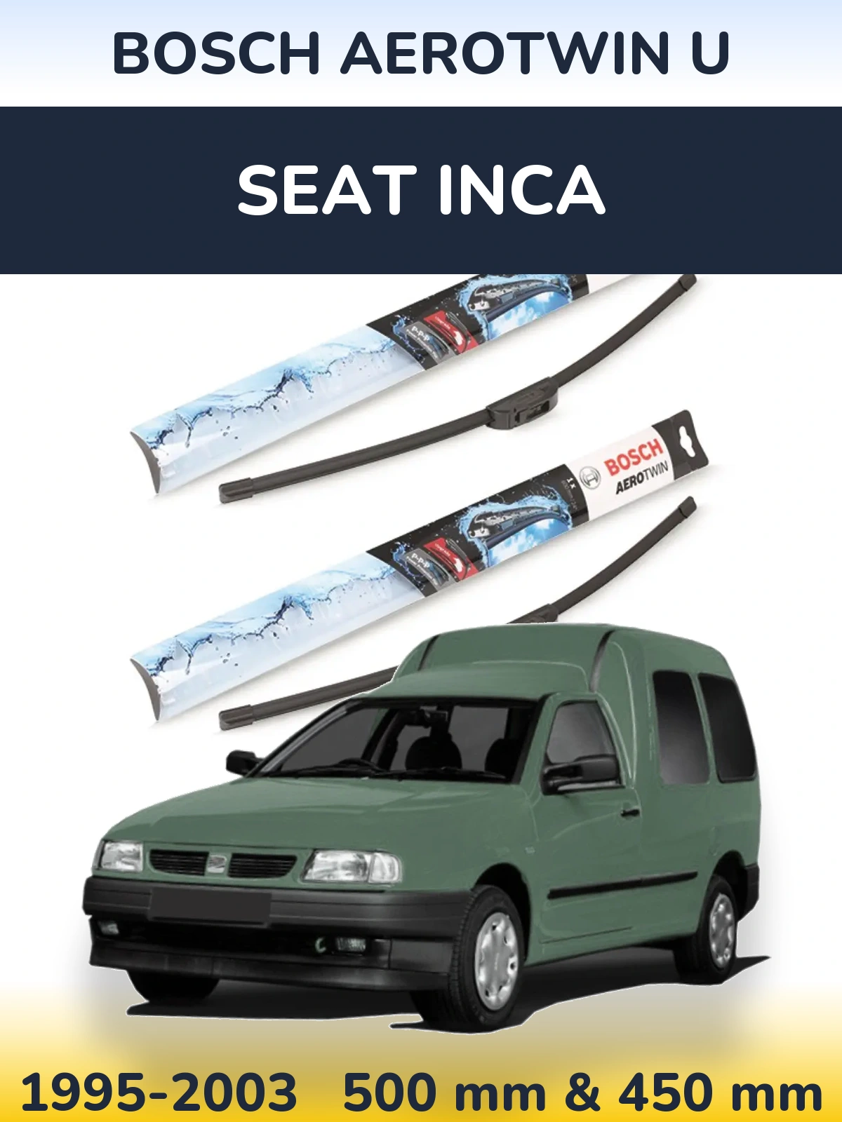 Ștergătoare BOSCH AeroTwin U pentru SEAT Inca
